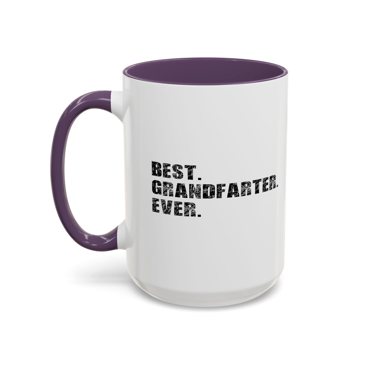 BEST. GRANDFARTER. EVER. Accent BiColor Funny Sarcastic Mug