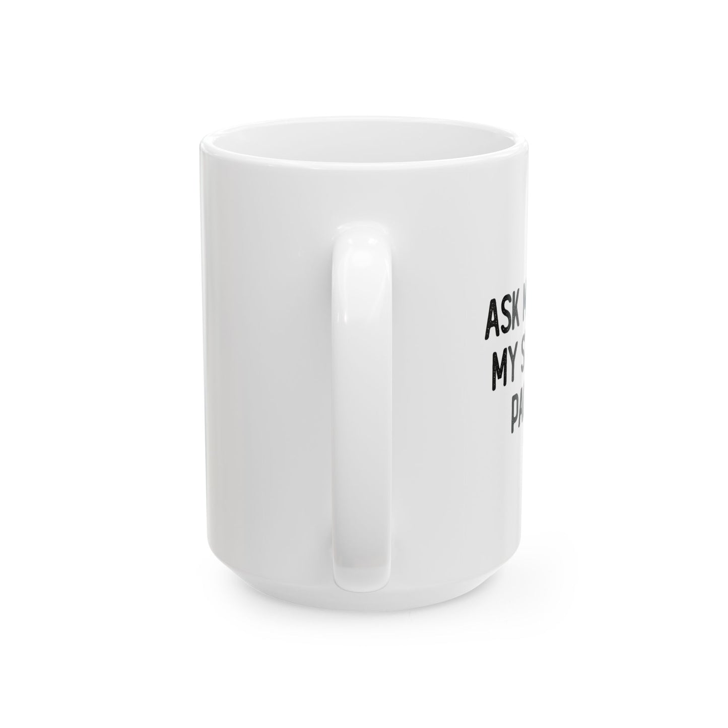 MY STIMULUS PACKAGE FUNNY SARCASTIC WHITE MUG