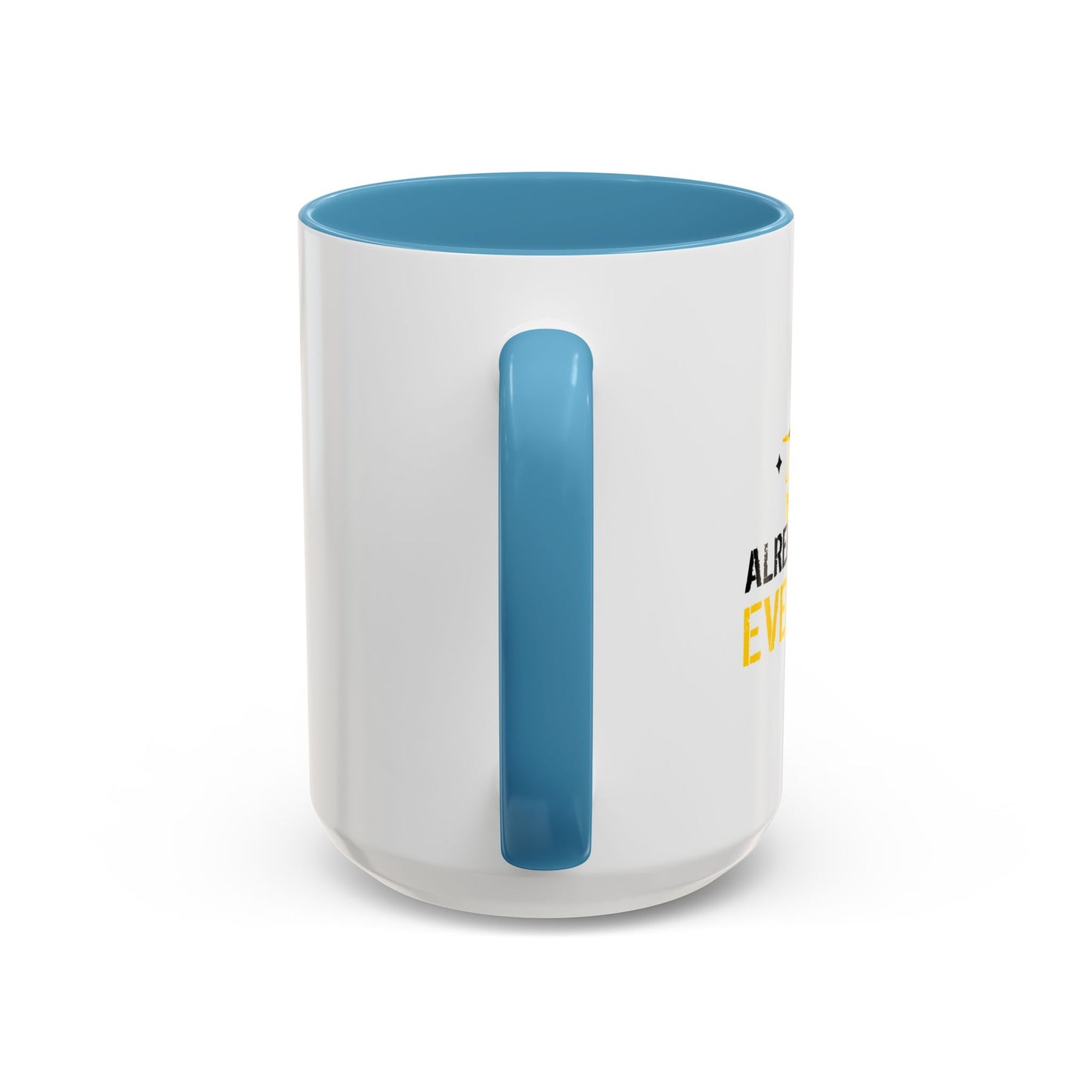 ALREADY FORGOT EVERYTHING Accent BiColor Funny Sarcastic Mug