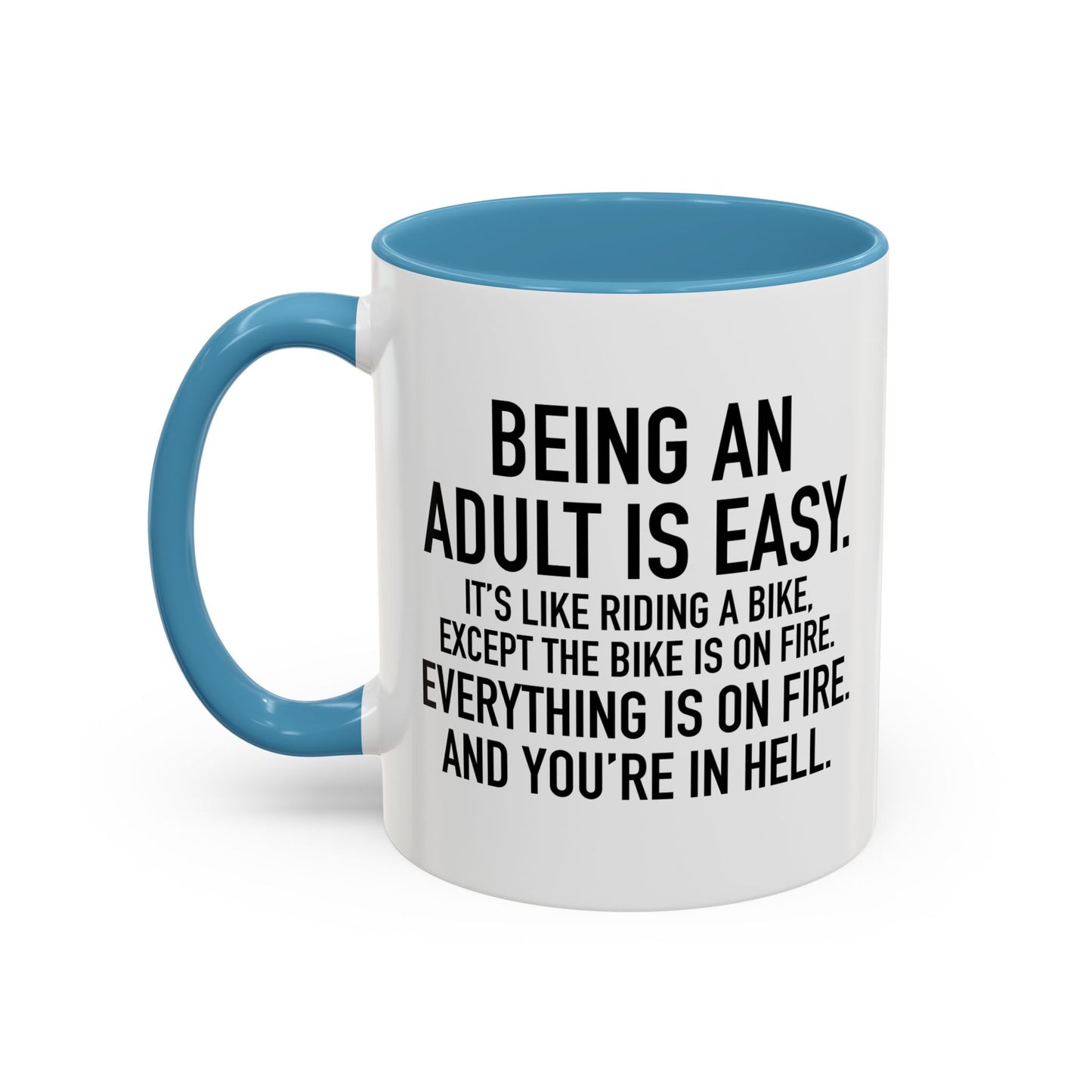 BEING AN ADULT IS EASY Accent BiColor Funny Sarcastic Mug