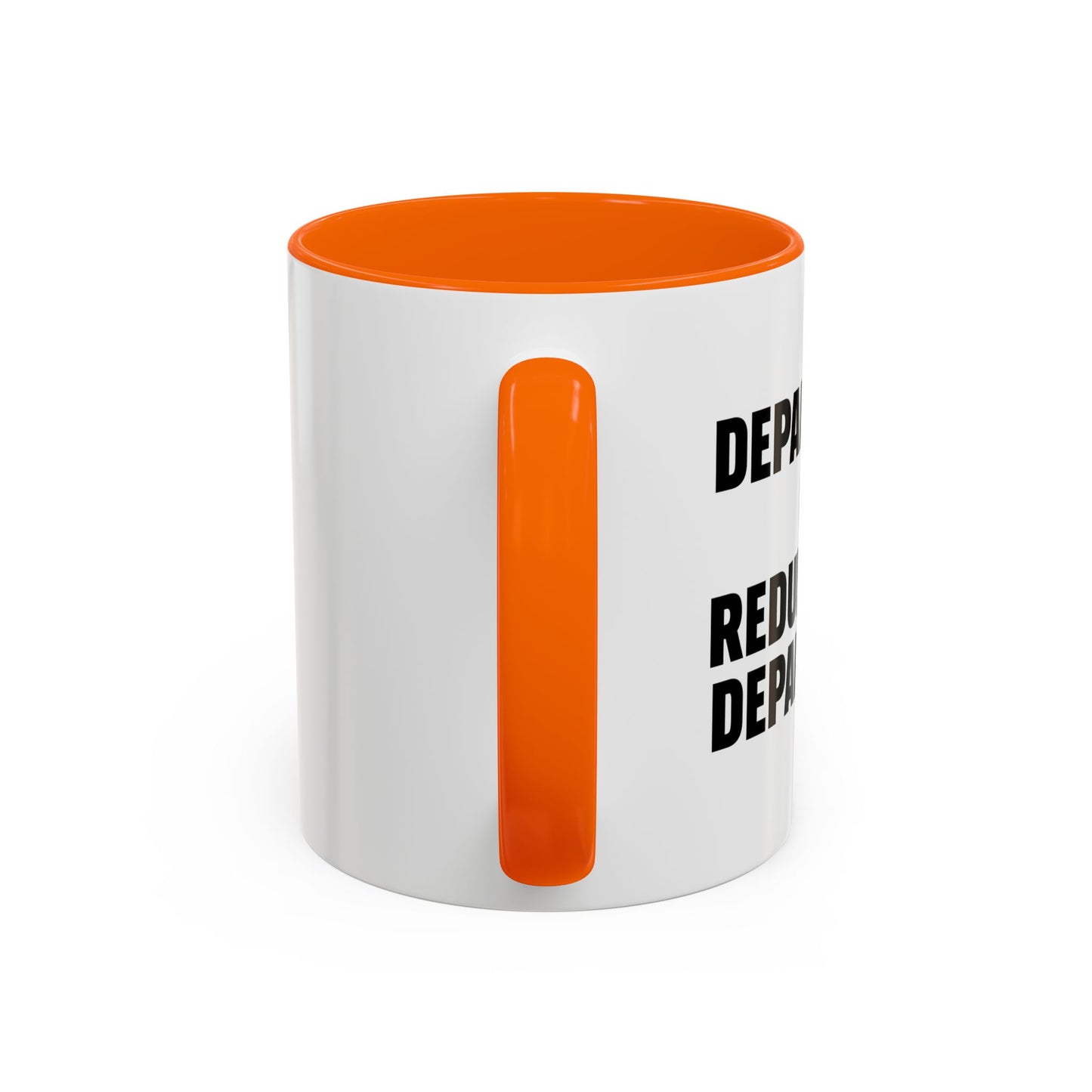 DEPARTMENT OF REDUNDANCY DEPARTMENT Accent BiColor Funny Sarcastic Mug