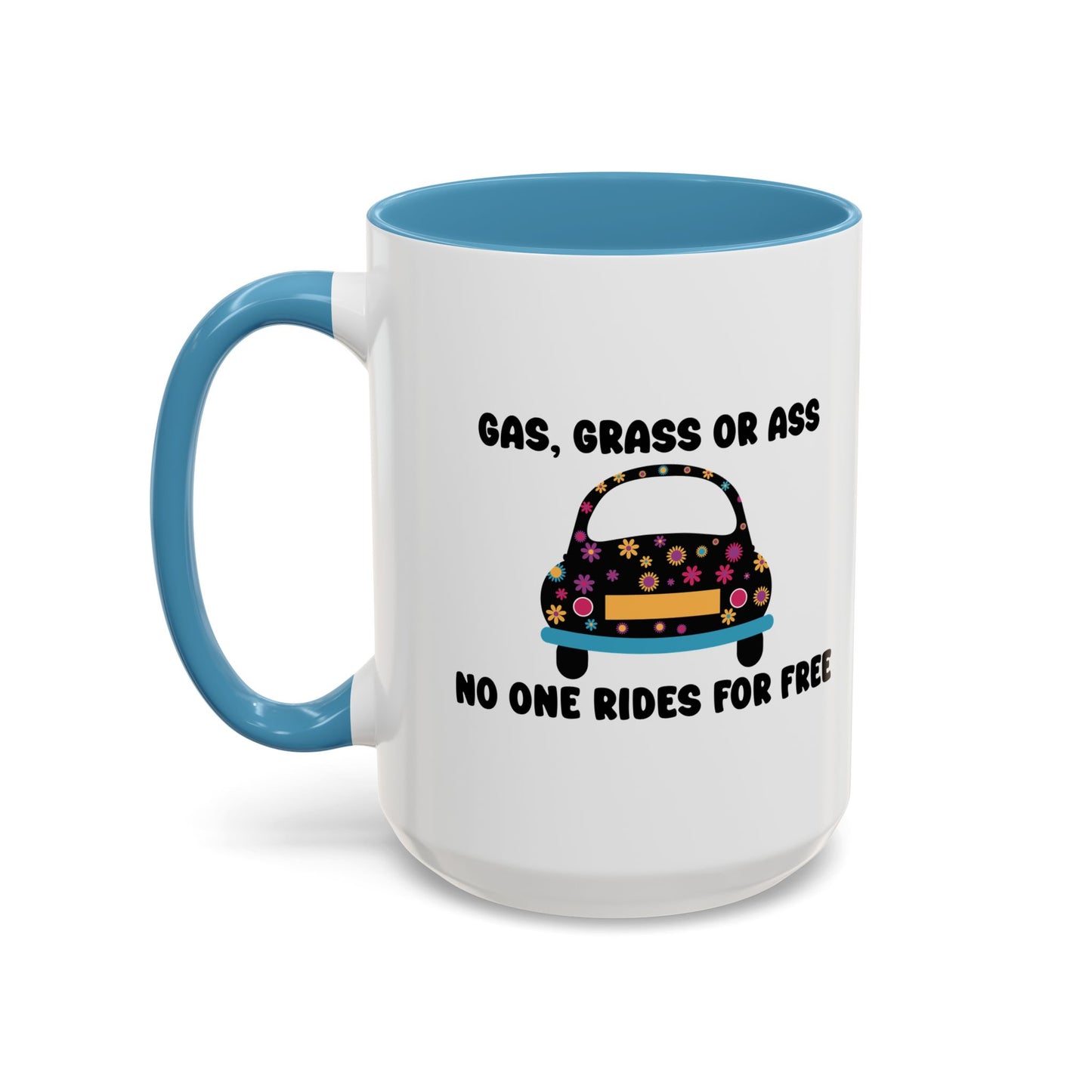 NO ONE RIDES 4 FREE Accent BiColor Funny Sarcastic Mug