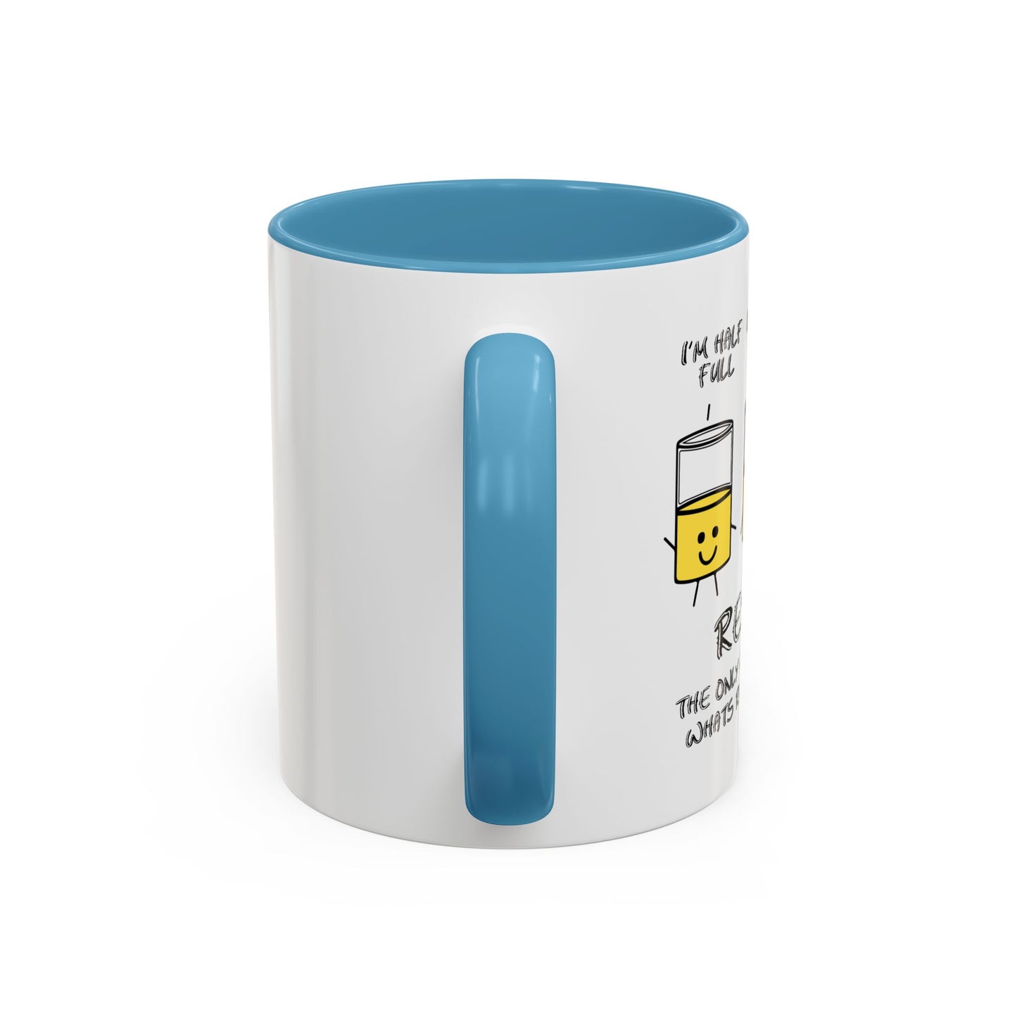 REALISTS BE LIKE Accent BiColor Funny Sarcastic Mug