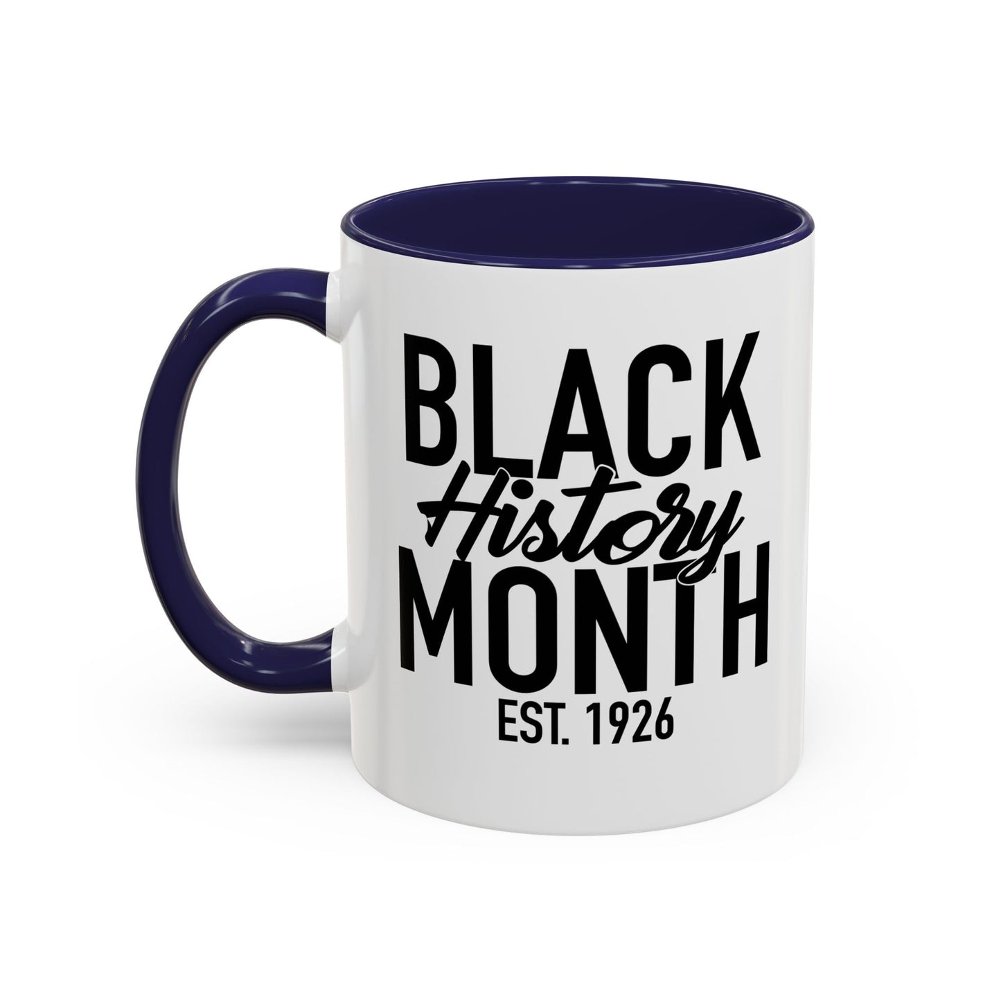 BLACK HISTORY MONTH Accent BiColor Funny Sarcastic Mug