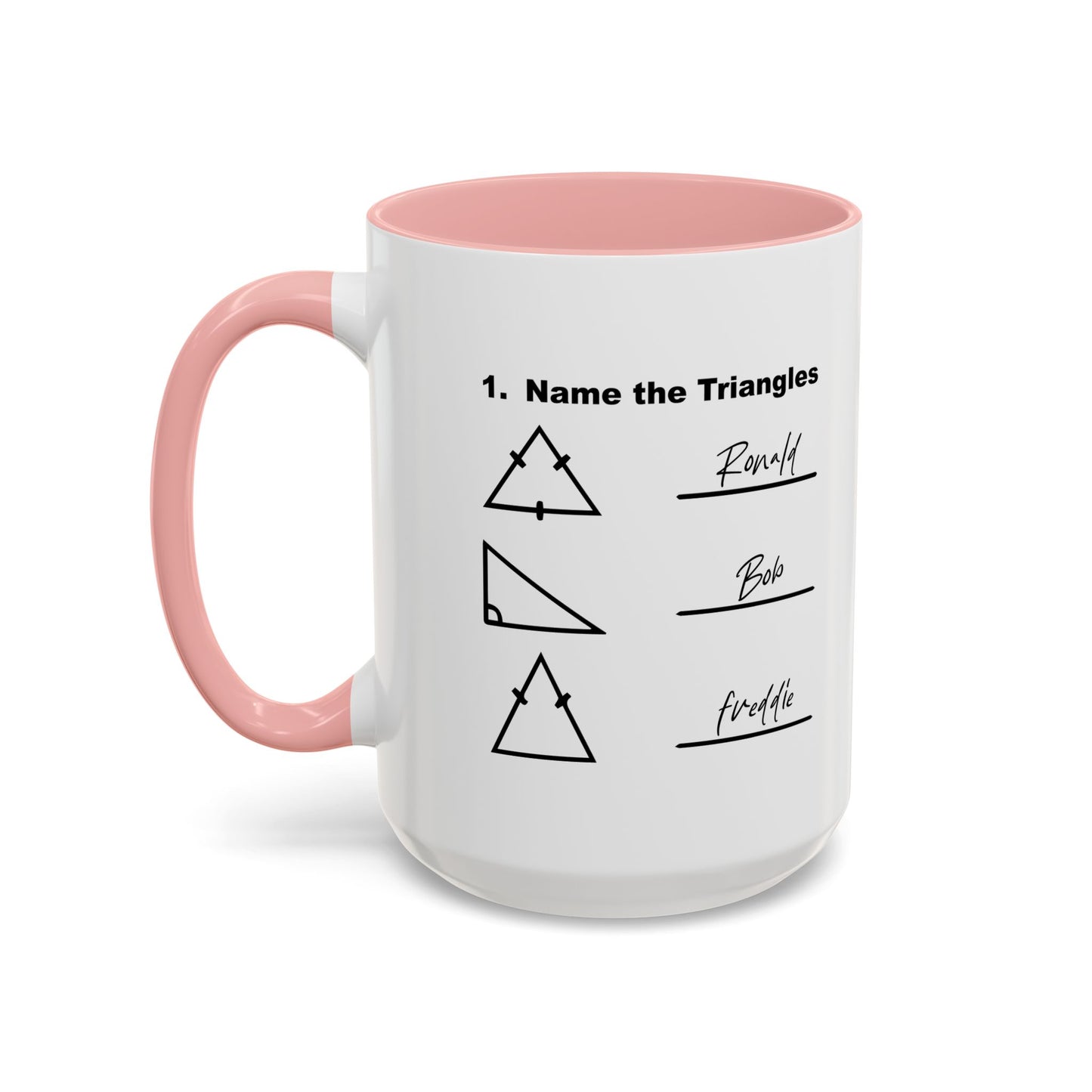 NAME THE TRIANGLES Accent BiColor Funny Sarcastic Mug