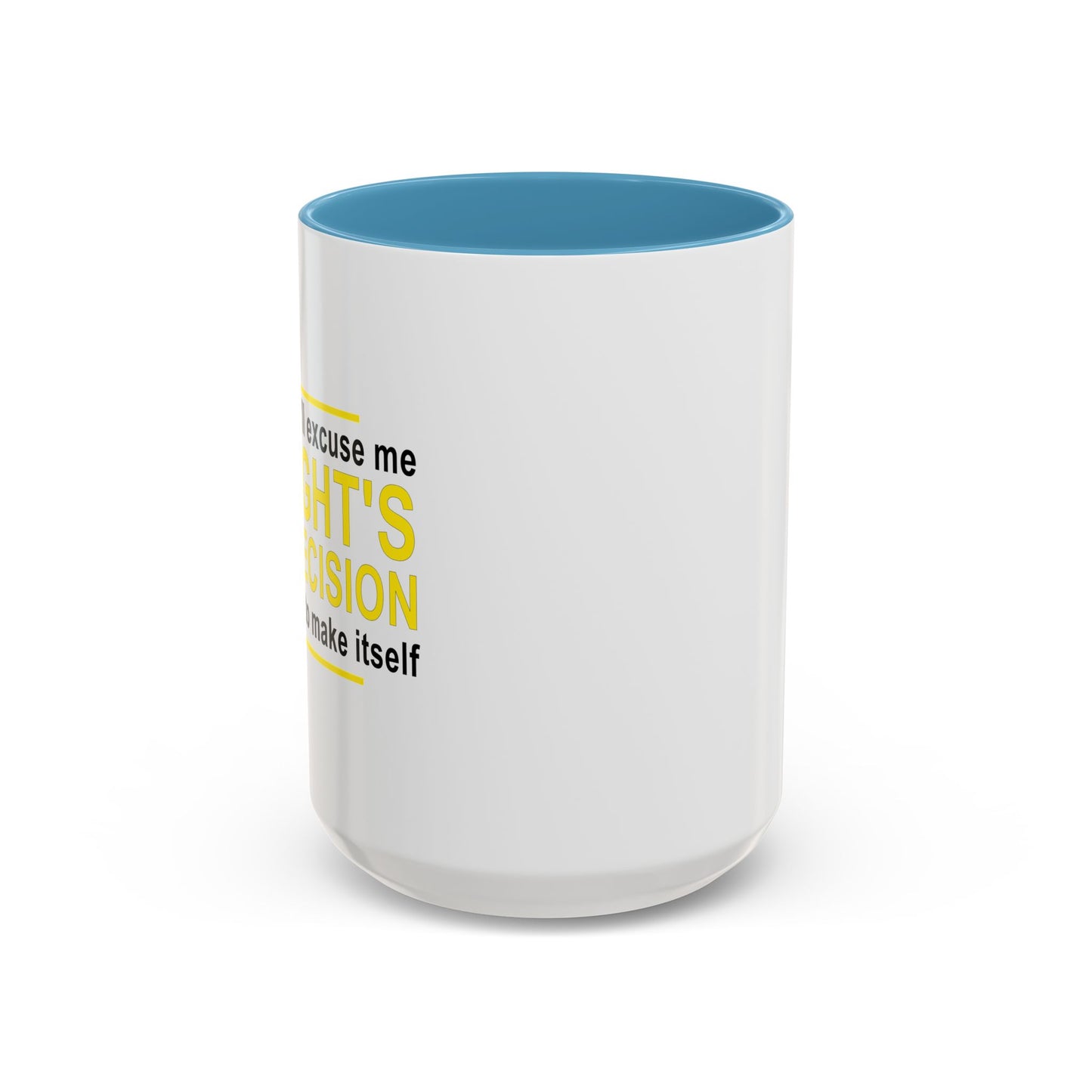 TONIGHT'S BAD DECISION Accent BiColor Funny Sarcastic Mug