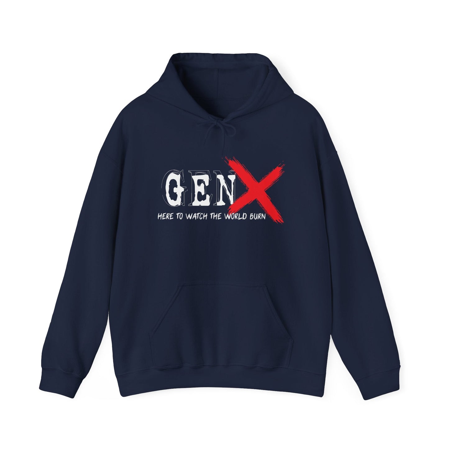 GEN X HERE TO WATCH THE WORLD BURN - Premium Unisex Funny Sarcastic Black Hoodie Sweatshirt