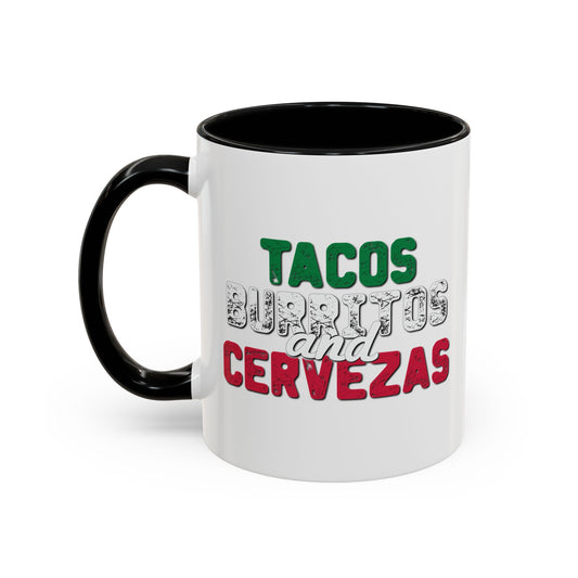 TACOS BURRITOS AND CERVEZAS Accent BiColor Funny Sarcastic Mug