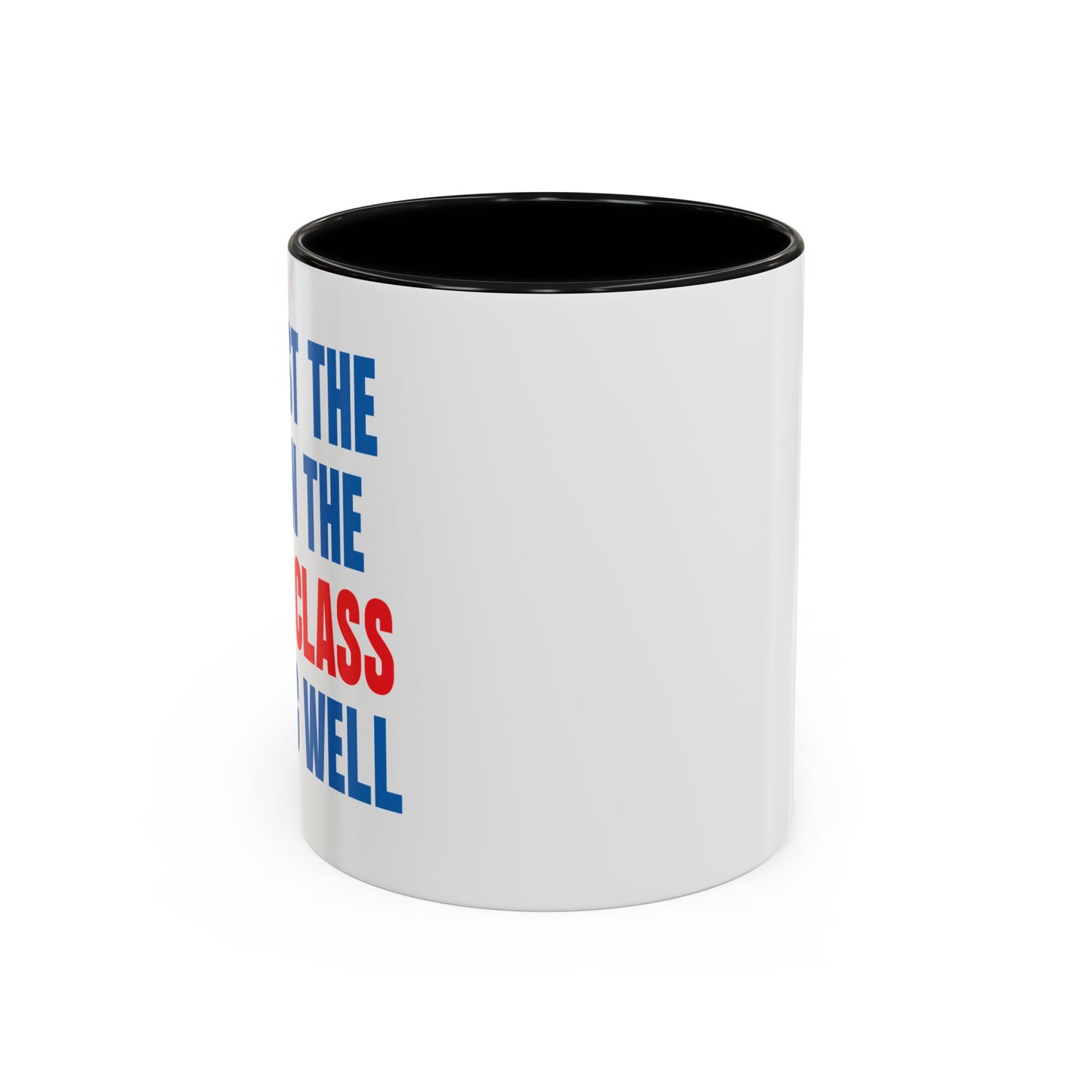 WAR ON THE MIDDLE CLASS Accent BiColor Funny Sarcastic Mug