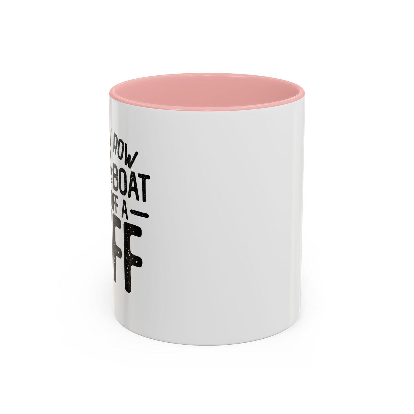 GENTLY OFF A CLIFF Accent BiColor Funny Sarcastic Mug