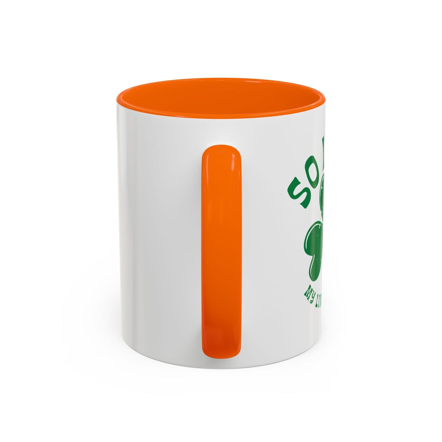 SO IRISH MY LIVER HURTS Accent BiColor Funny Sarcastic Mug