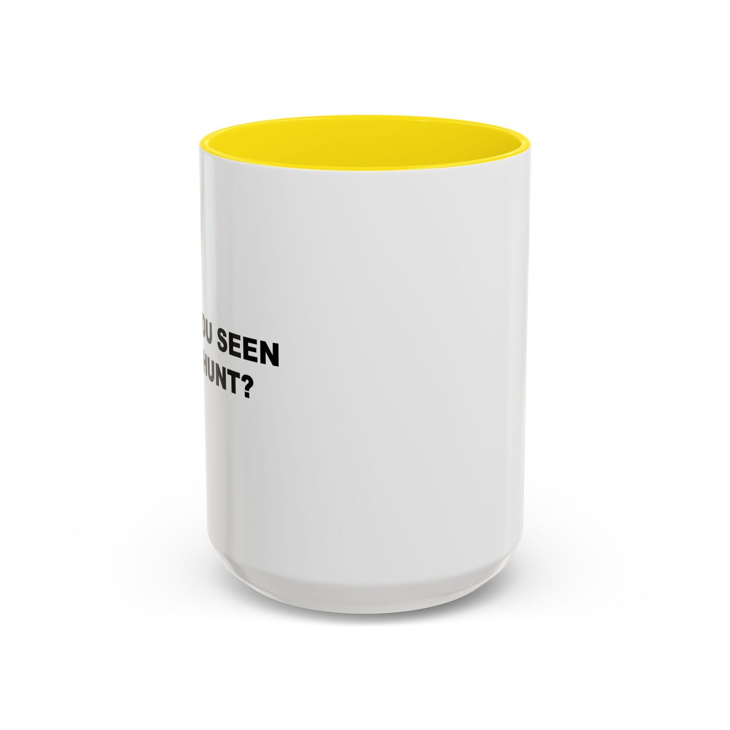 HAVE YOU SEEN MIKE HUNT? Accent BiColor Funny Sarcastic Mug