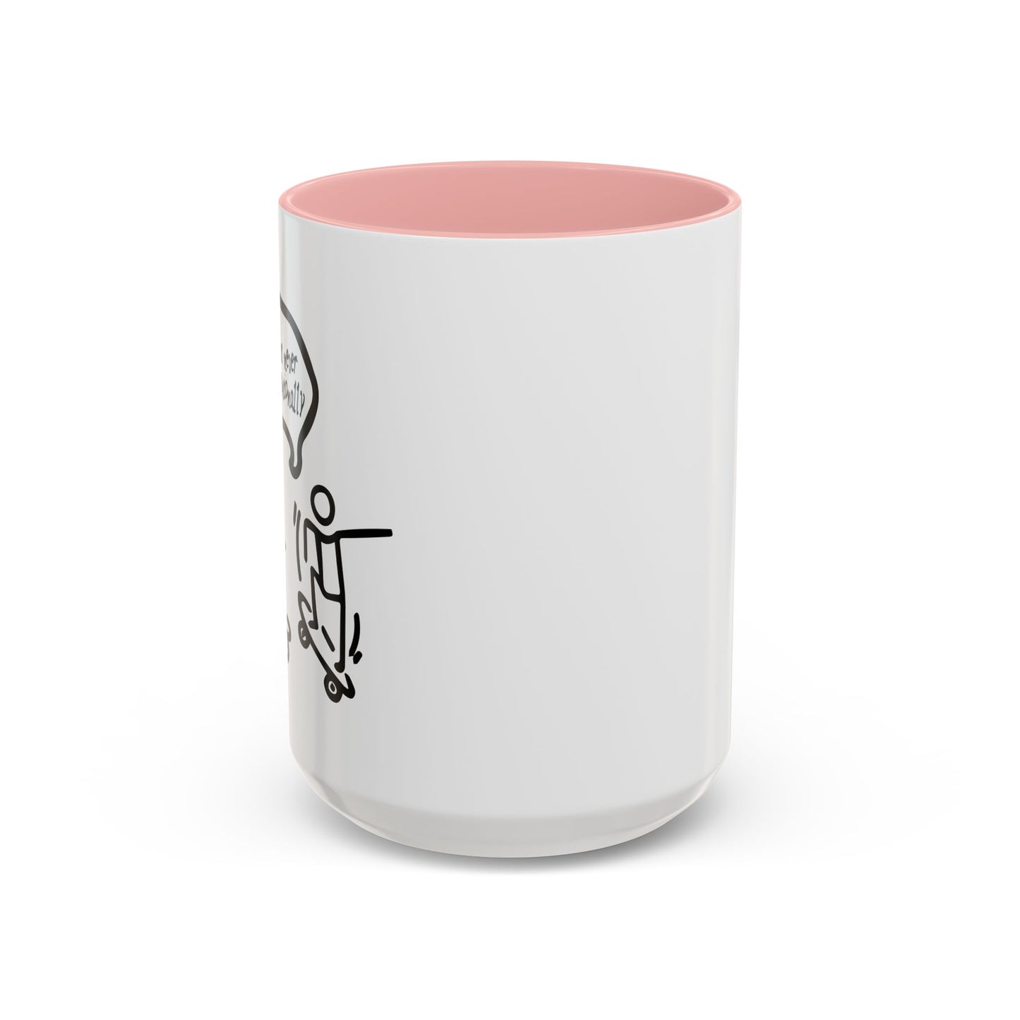 I DO ALL MY OWN STUNTS Accent BiColor Funny Sarcastic Mug