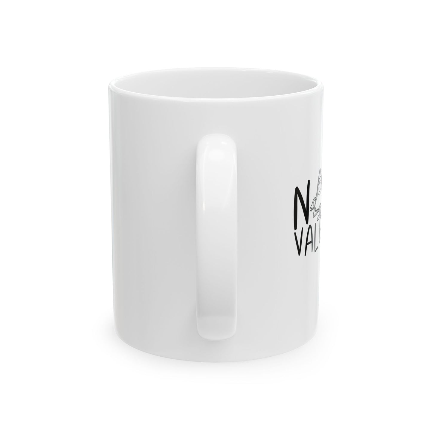 NACHO VALENTINE FUNNY SARCASTIC WHITE MUG