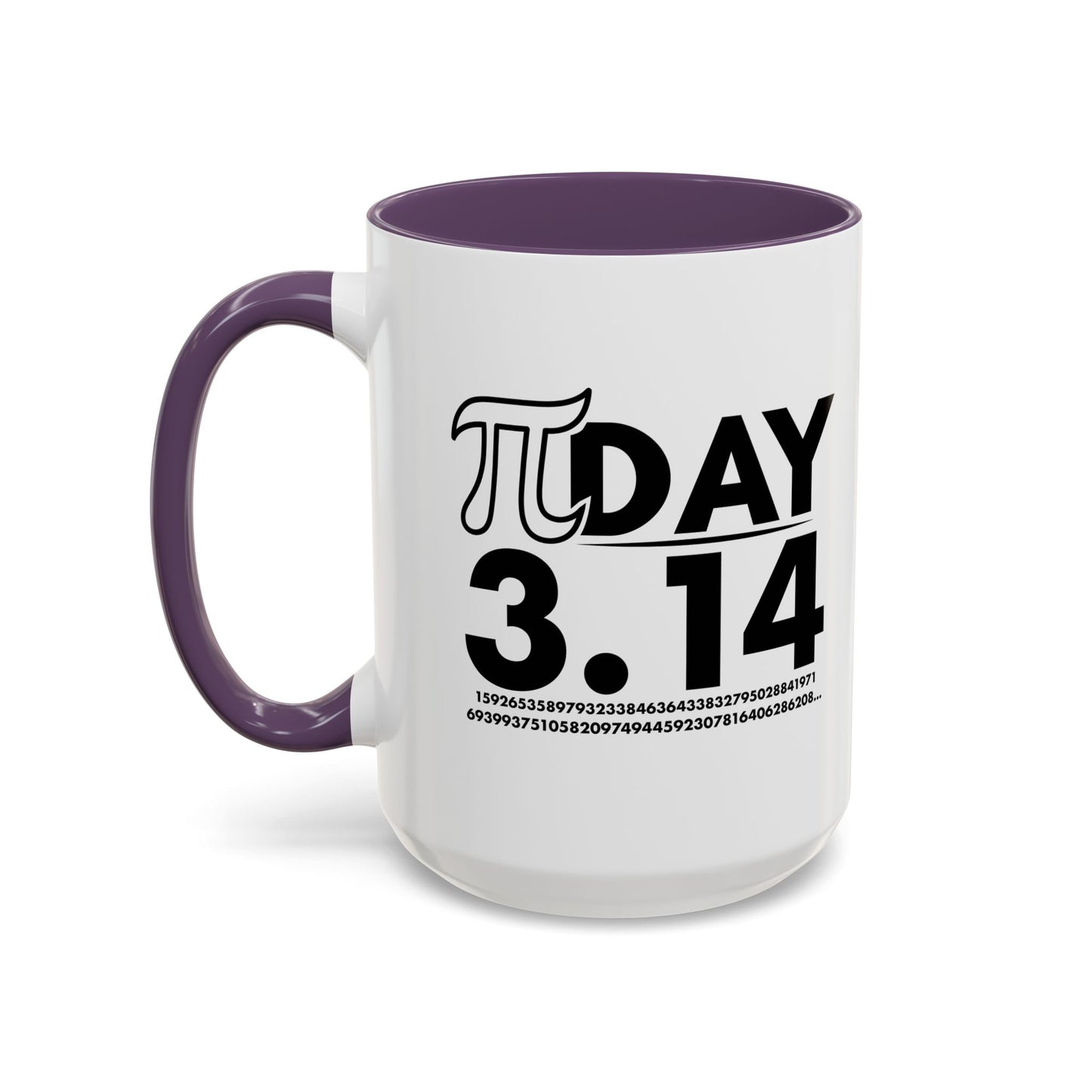 Pi DAY Accent BiColor Funny Sarcastic Mug