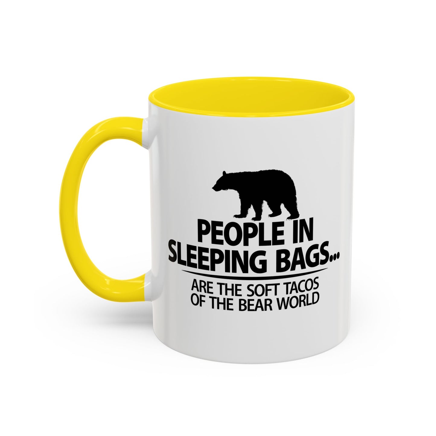 PEOPLE IN SLEEPING BAGS Accent BiColor Funny Sarcastic Mug