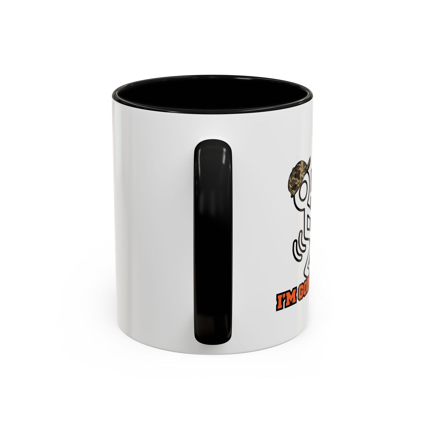 I'M GOING HUNTING Accent BiColor Funny Sarcastic Mug