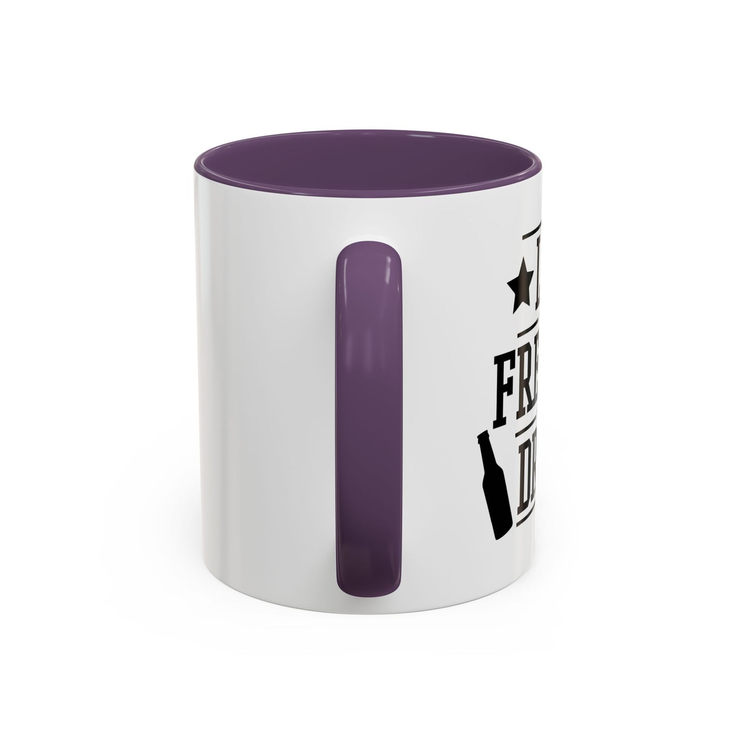 LET FREEDOM DRINK Accent BiColor Funny Sarcastic Mug