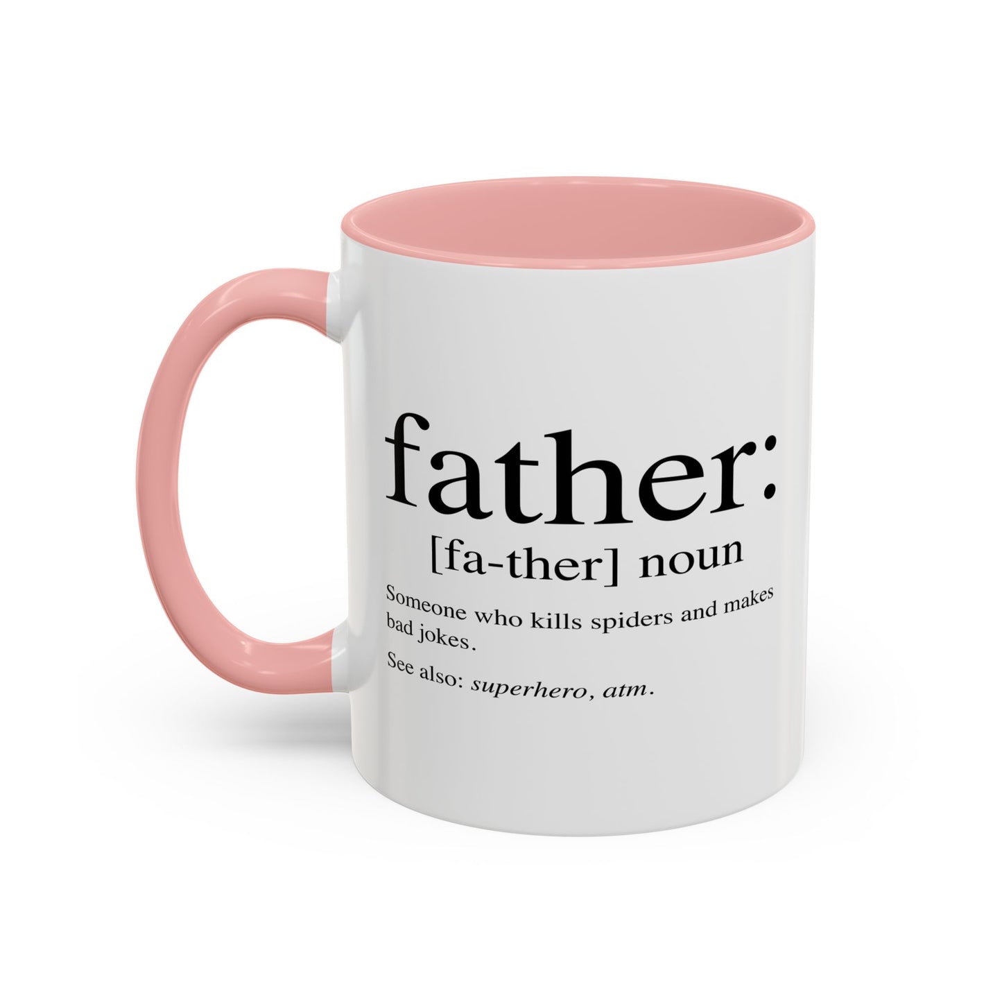 Father Noun | Funny Sarcastic Mug Accent BiColor Funny Sarcastic Mug