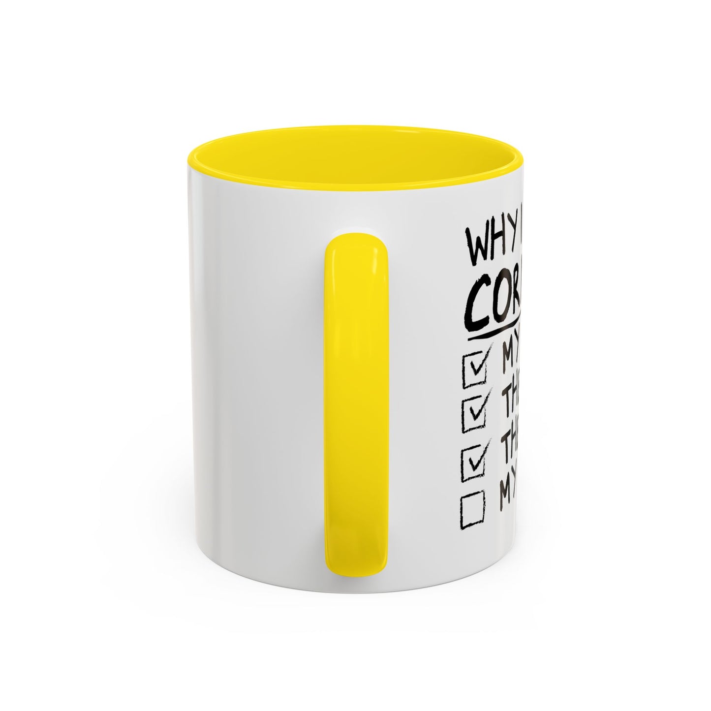 WHY I LOST AT CORNHOLE Accent BiColor Funny Sarcastic Mug