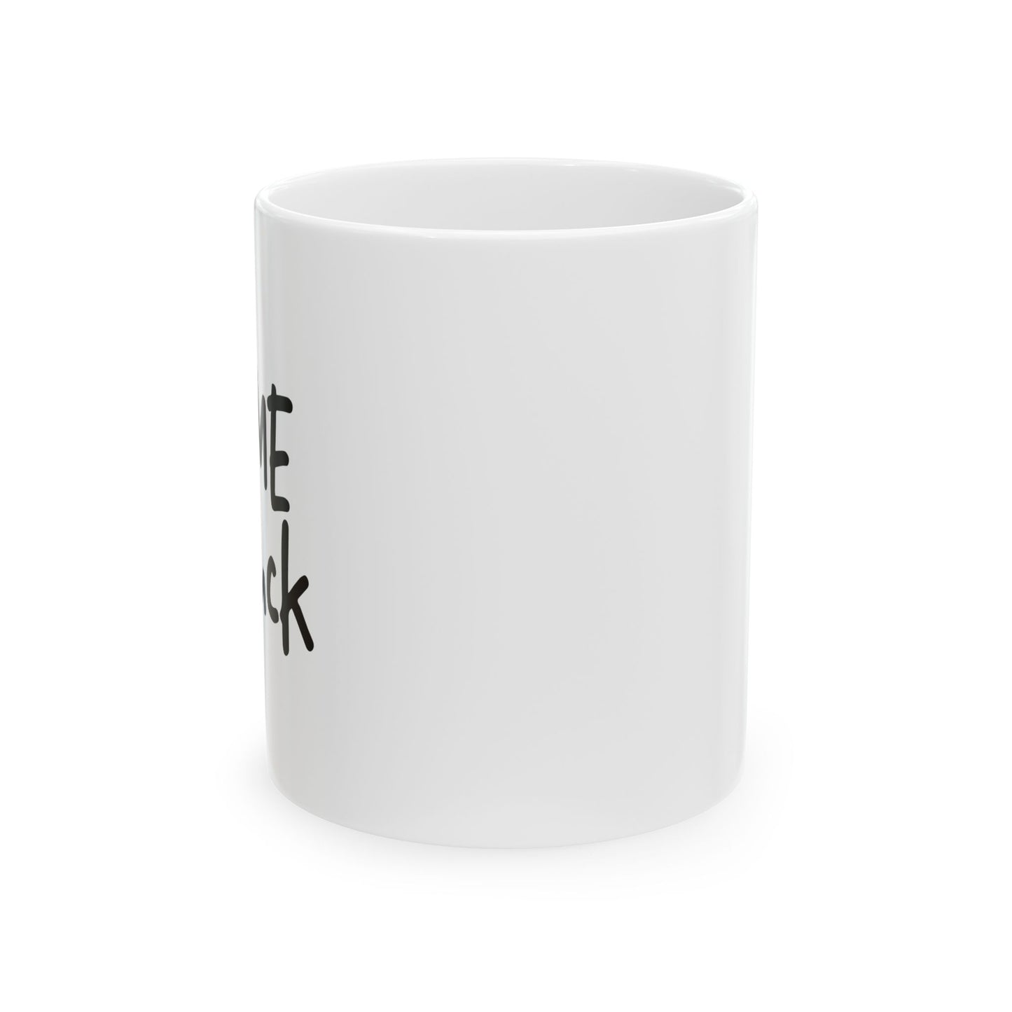 RUB ME FOR LUCK FUNNY SARCASTIC WHITE MUG