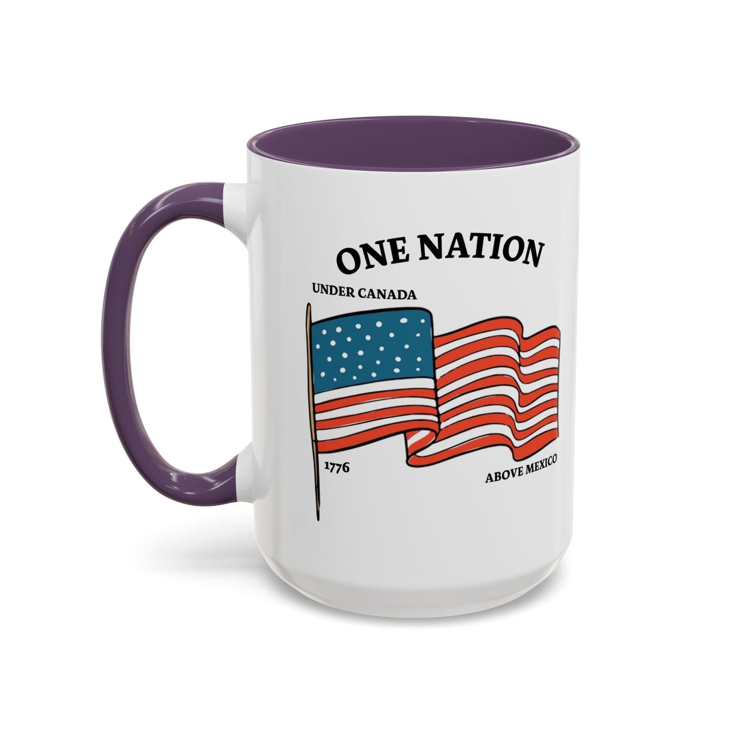 ONE NATION UNDER CANADA ABOVE MEXICO Accent BiColor Funny Sarcastic Mug