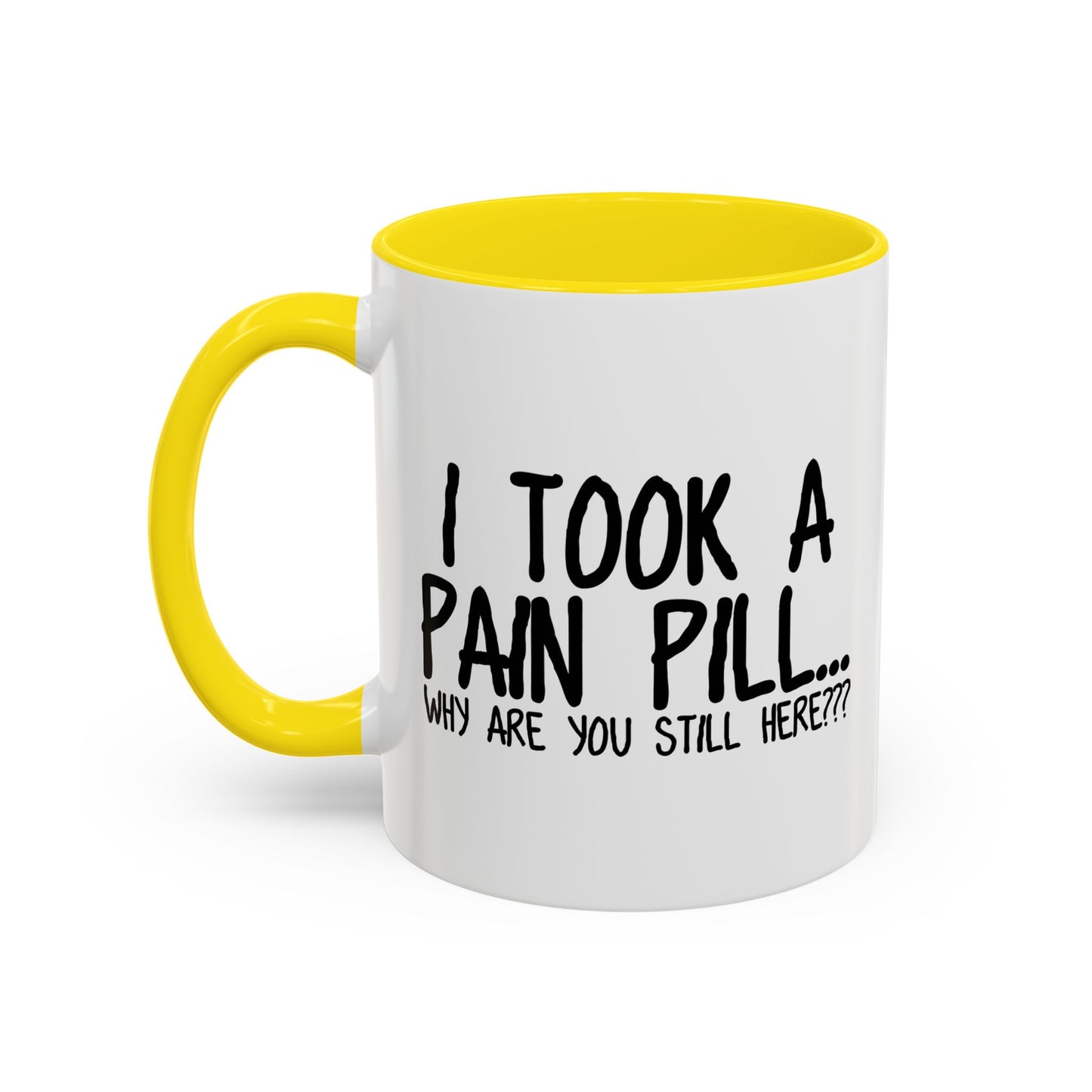 WHY ARE YOU STILL HERE??? Accent BiColor Funny Sarcastic Mug