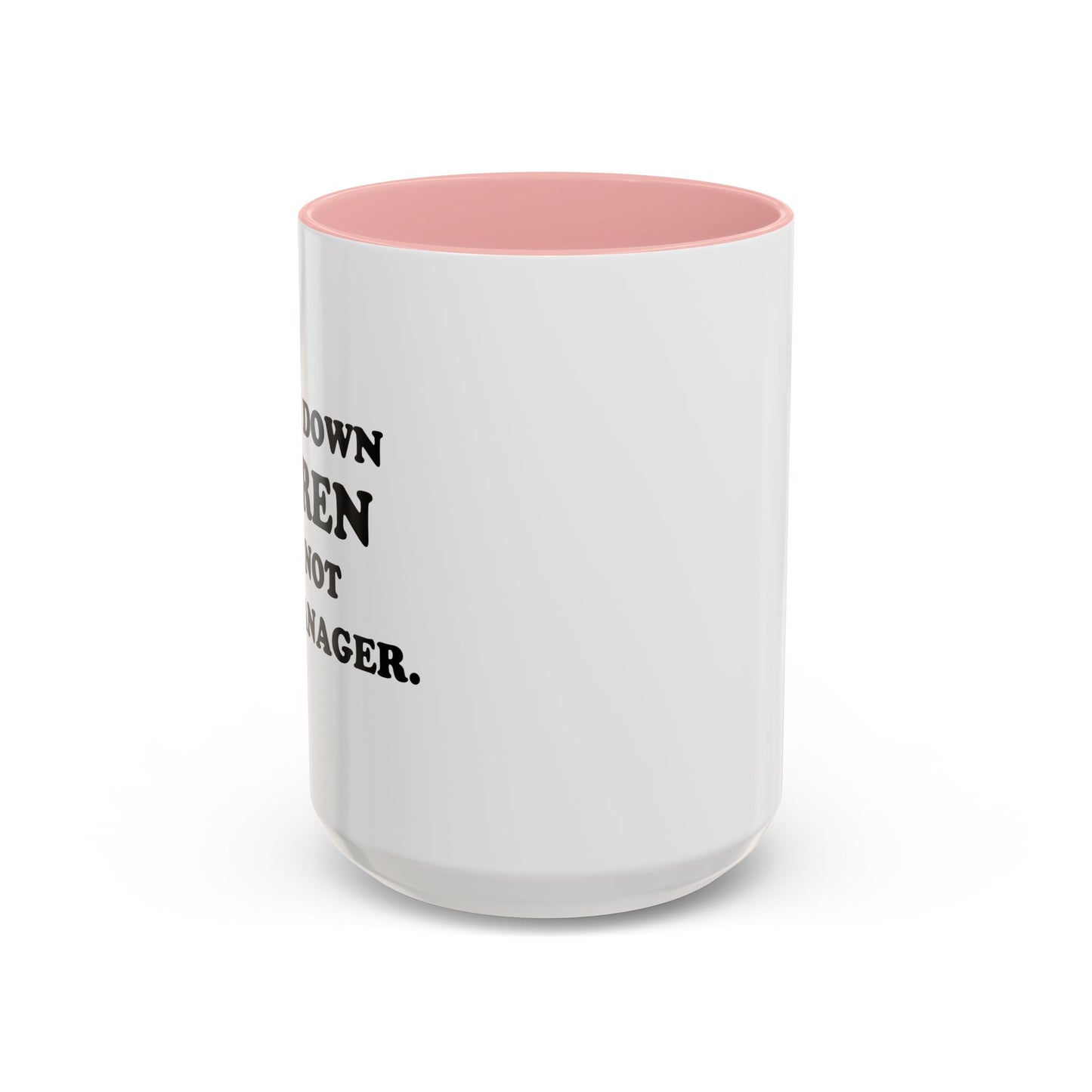 CALM DOWN KAREN Accent BiColor Funny Sarcastic Mug