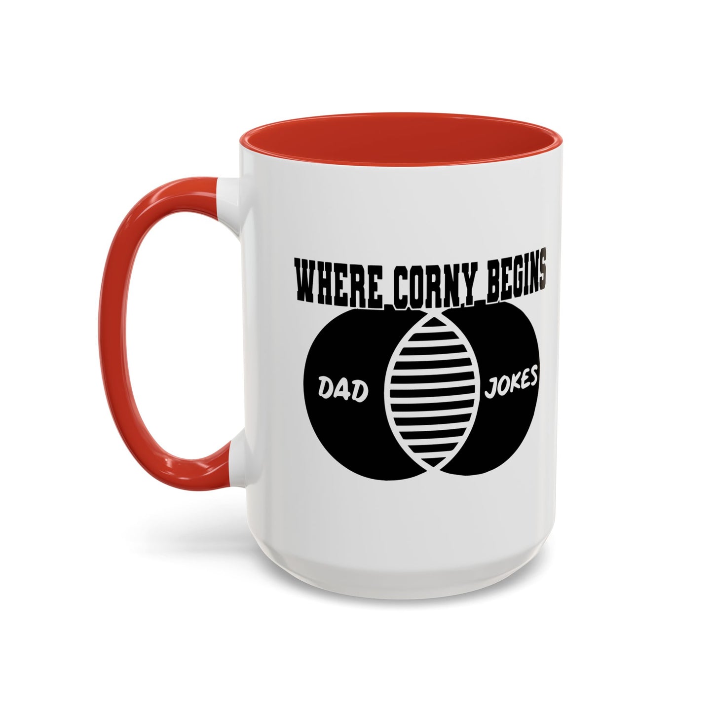 WHERE CORNY BEGINS Accent BiColor Funny Sarcastic Mug