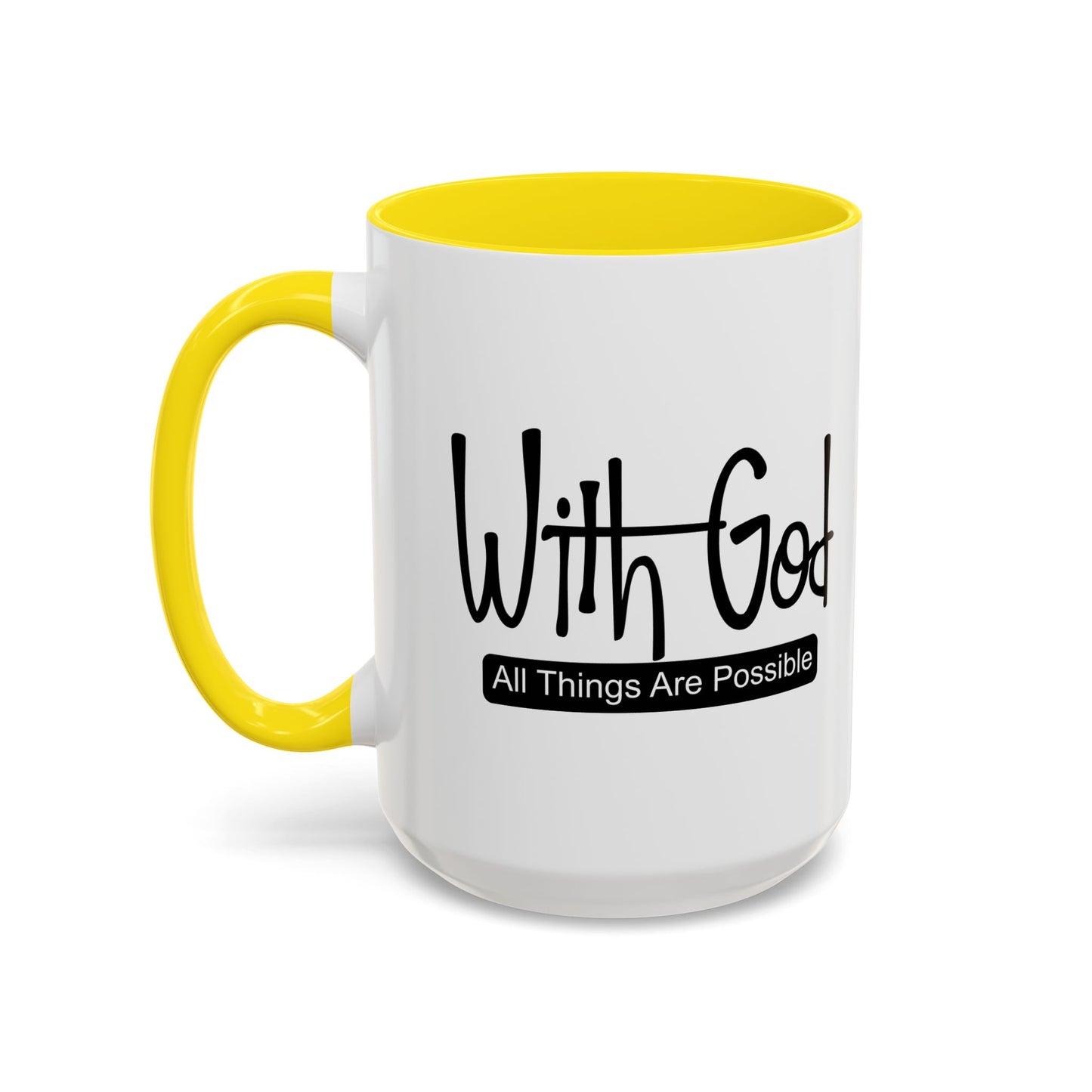 WITH GOD ALL THINGS ARE POSSIBLE Accent BiColor Mug