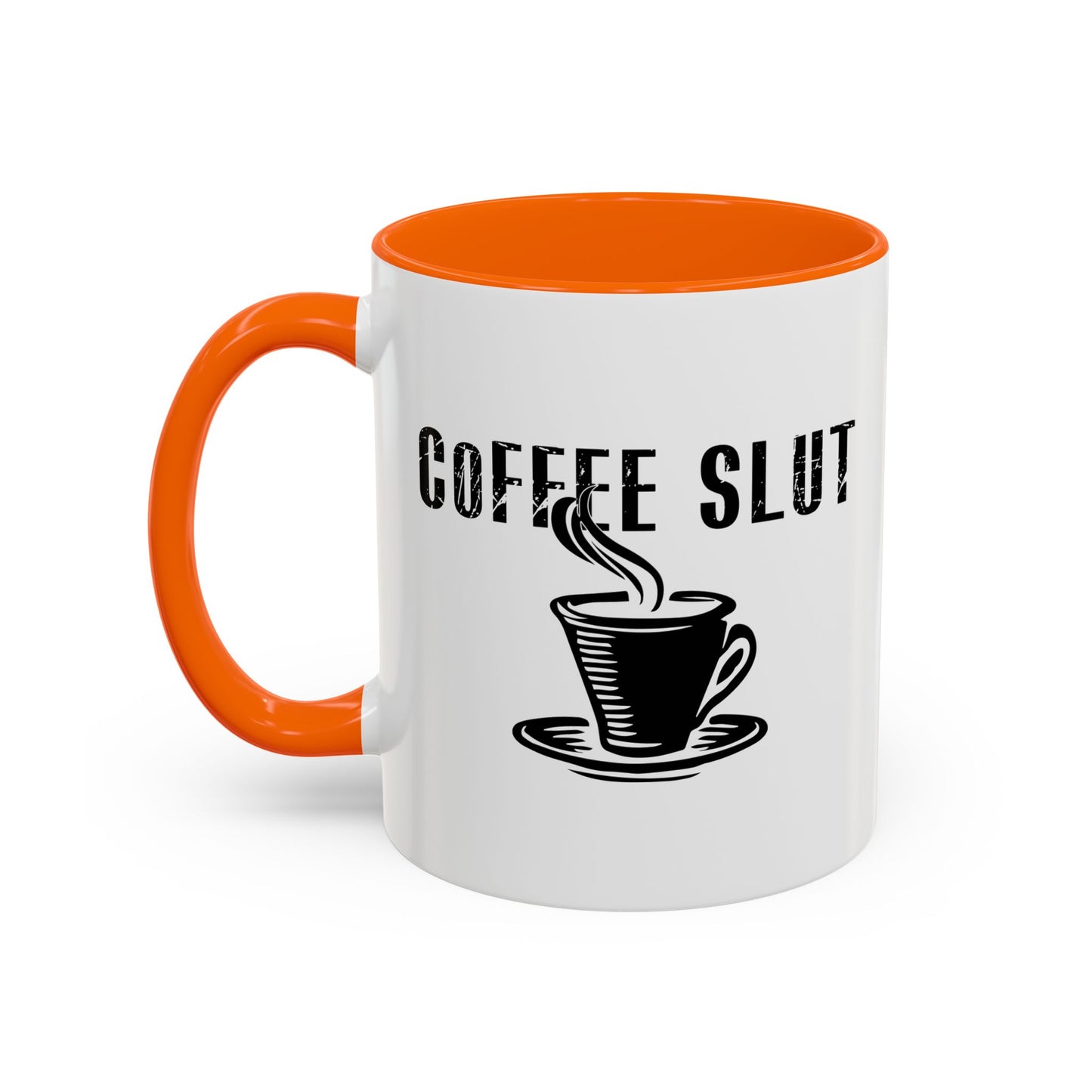 COFFEE SLUT Accent BiColor Funny Sarcastic Mug