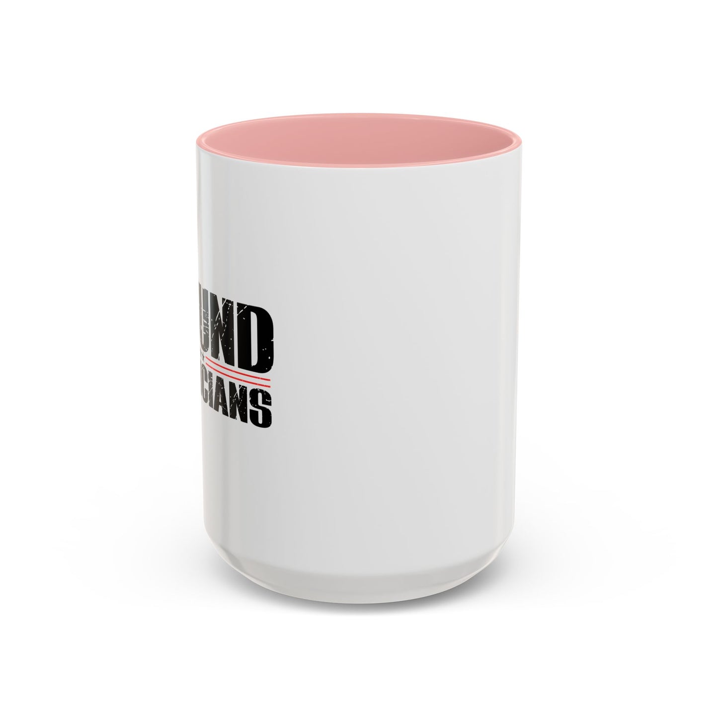 DEFUND POLITICIANS Accent BiColor Funny Sarcastic Mug