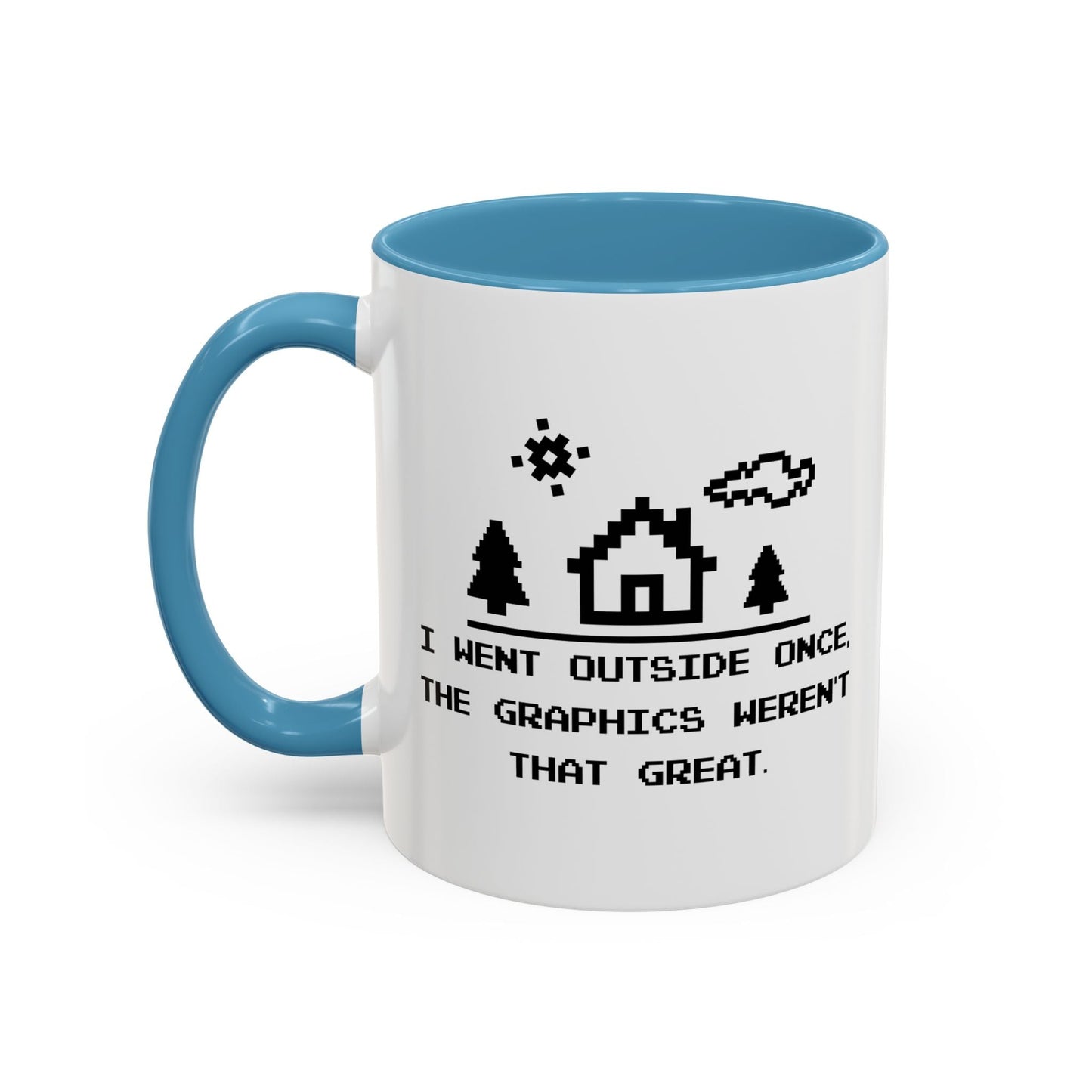 I WENT OUTSIDE ONCE Accent BiColor Funny Sarcastic Mug