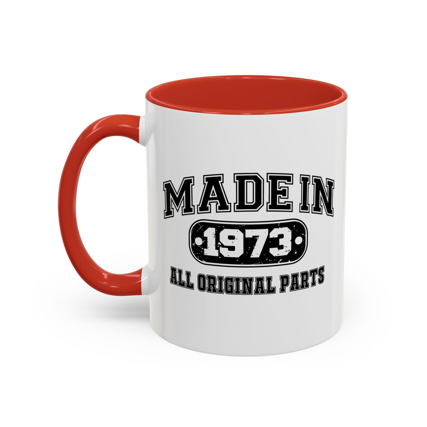 MADE IN 1973 Accent BiColor Funny Sarcastic Mug