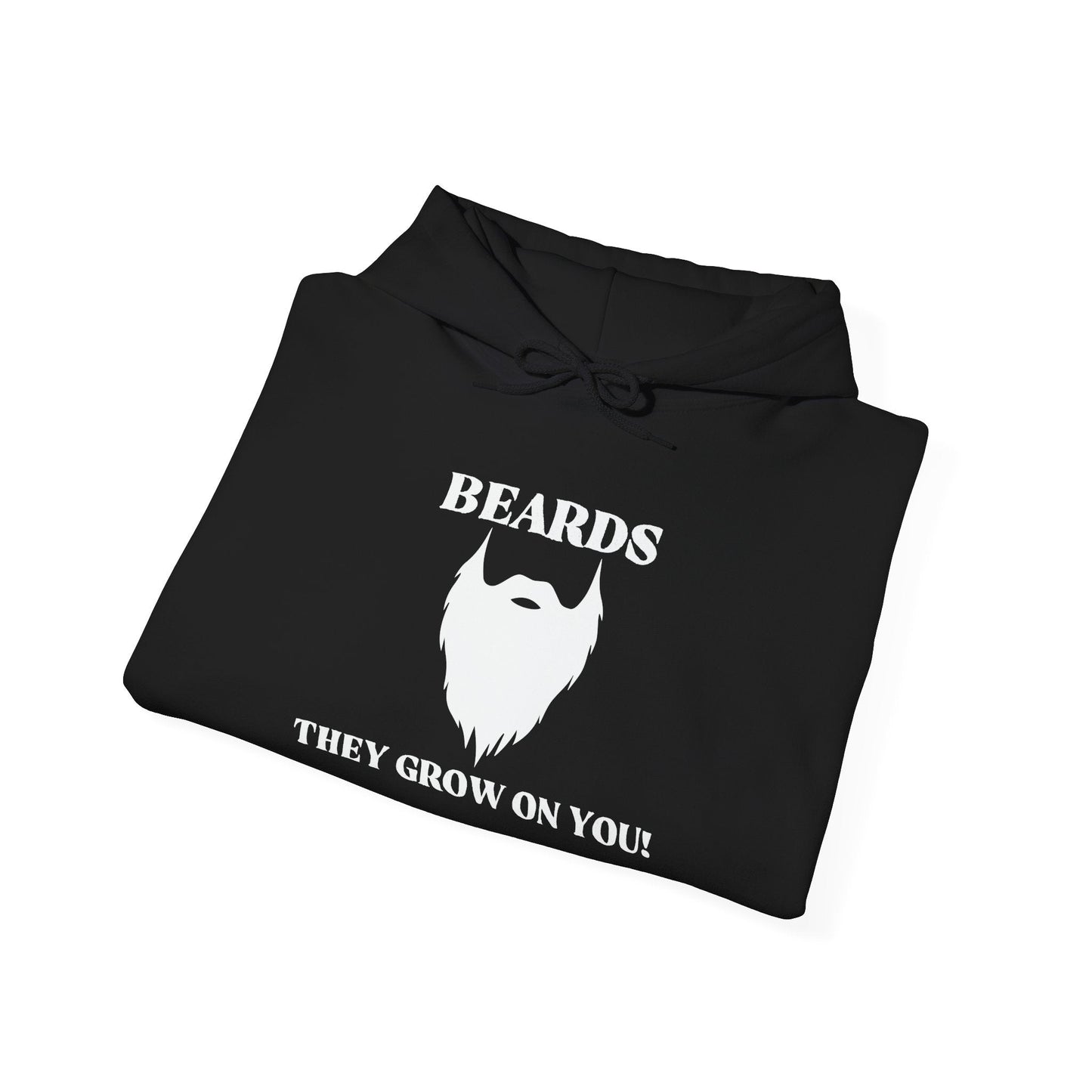 BEARDS THEY GROW ON PEOPLE - Premium Unisex Funny Sarcastic Black Hoodie Sweatshirt