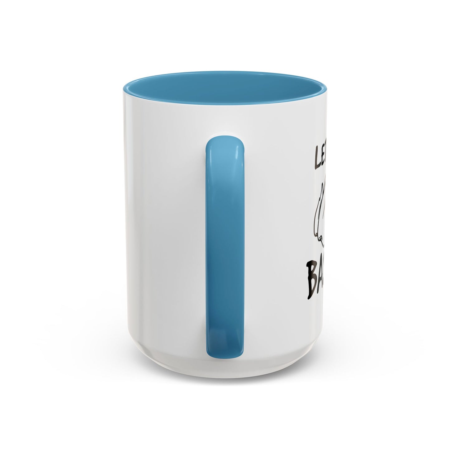 LET'S GET BASTED Accent BiColor Funny Sarcastic Mug