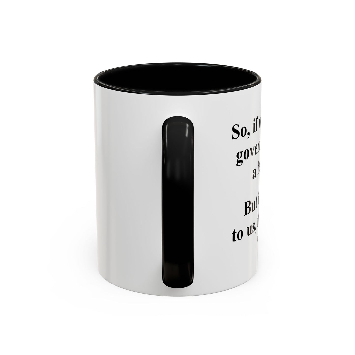 IT'S POLITICS Accent BiColor Funny Sarcastic Mug