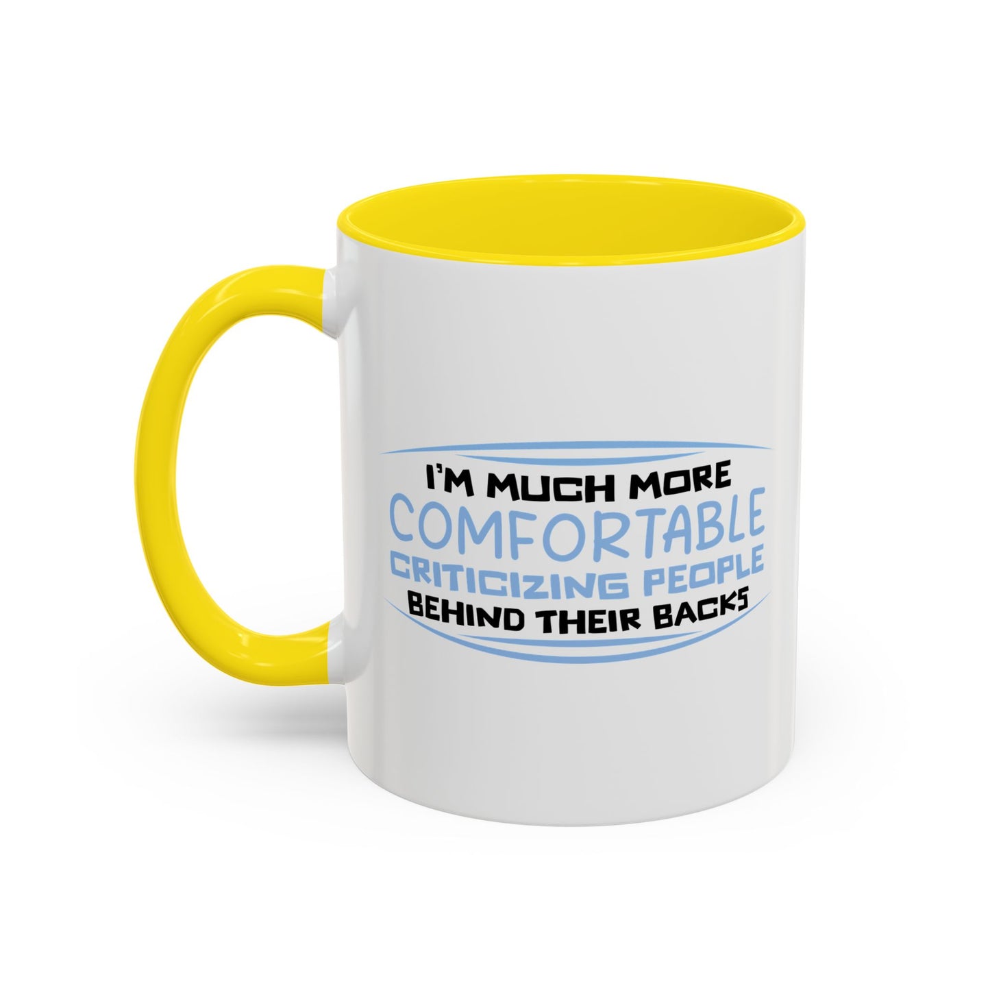 BEHIND THEIR BACKS Accent BiColor Funny Sarcastic Mug