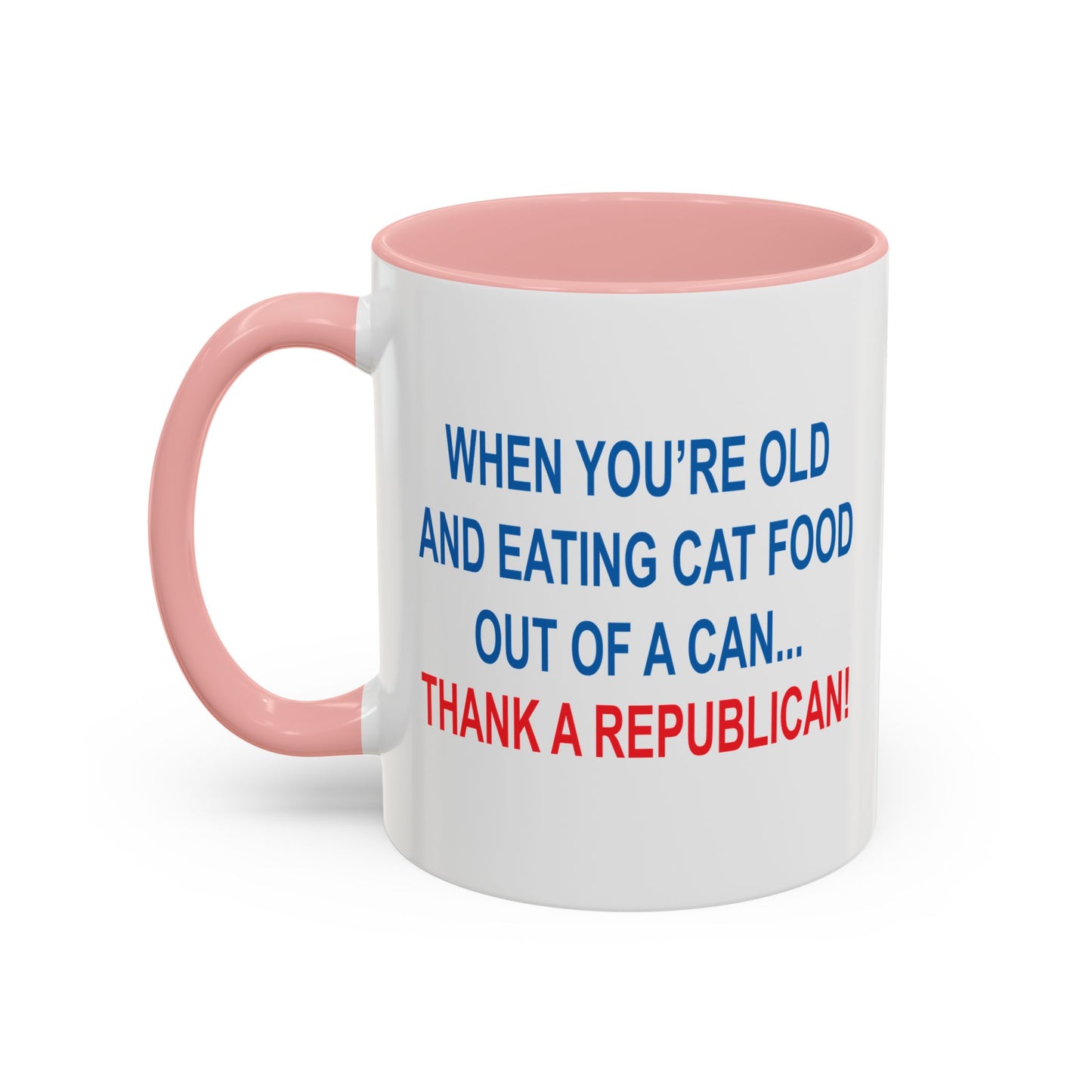 THANK A REPUBLICAN BLUE Accent BiColor Funny Sarcastic Mug