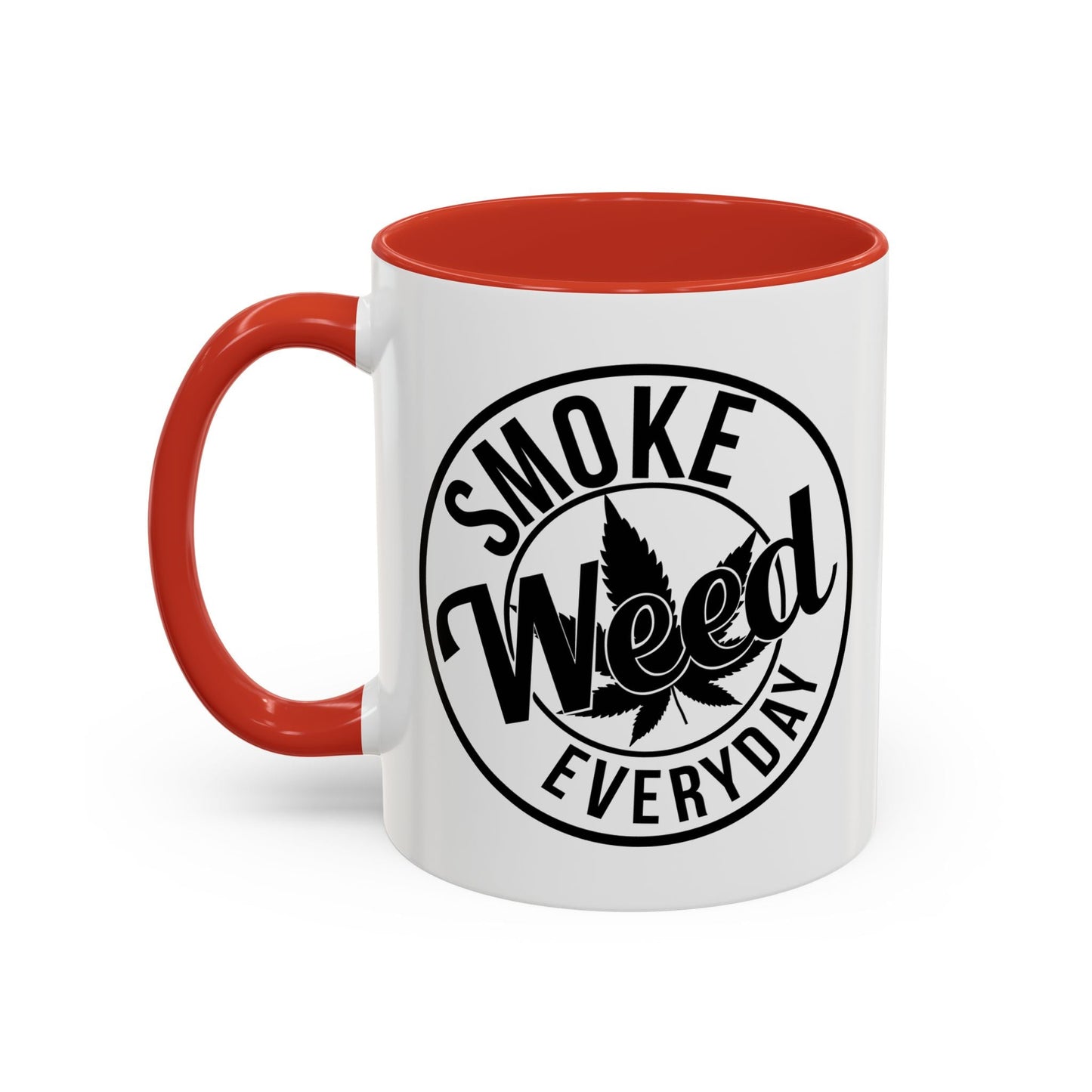 SMOKE WEED EVERYDAY Accent BiColor Funny Sarcastic Mug