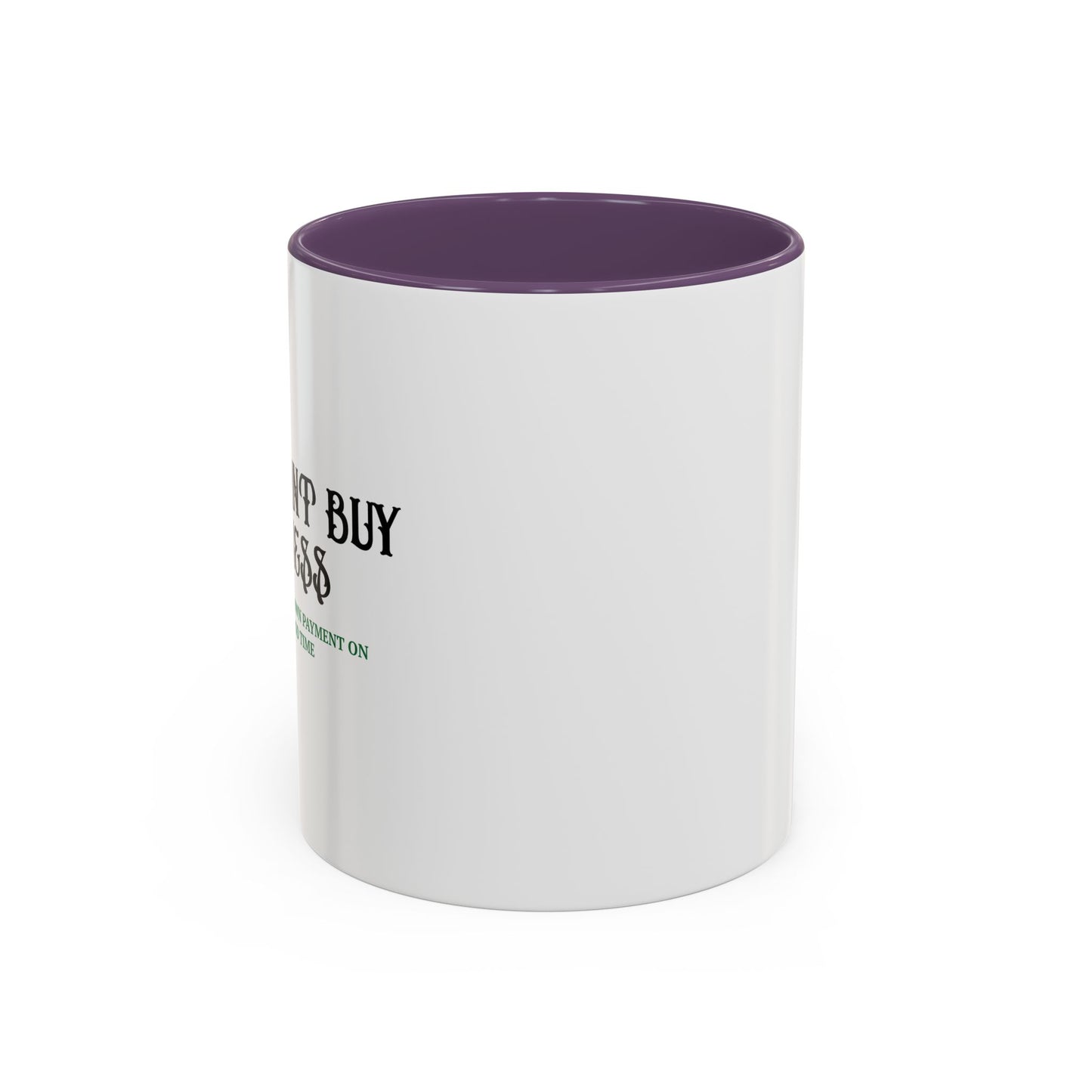 MONEY CANT BUY HAPPINESS Accent BiColor Funny Sarcastic Mug