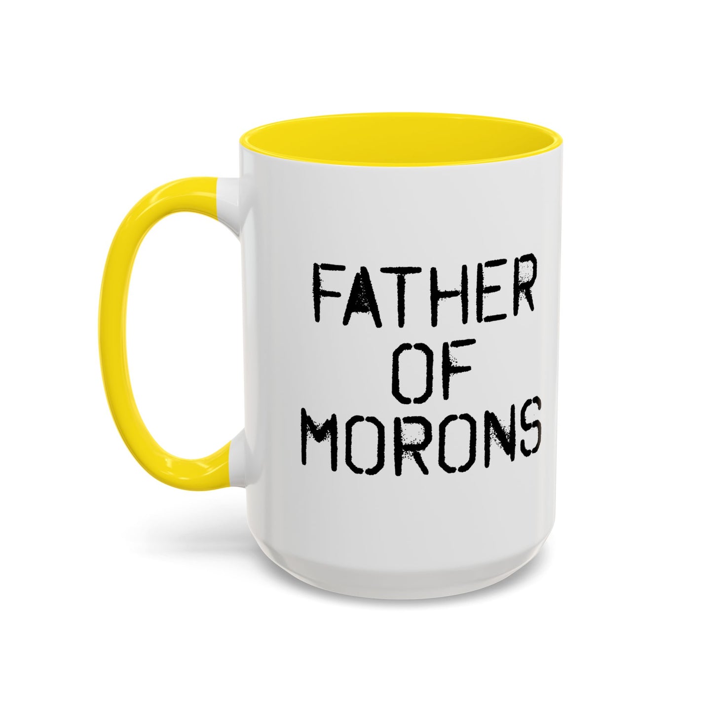 FATHER OF MORONS Accent BiColor Funny Sarcastic Mug