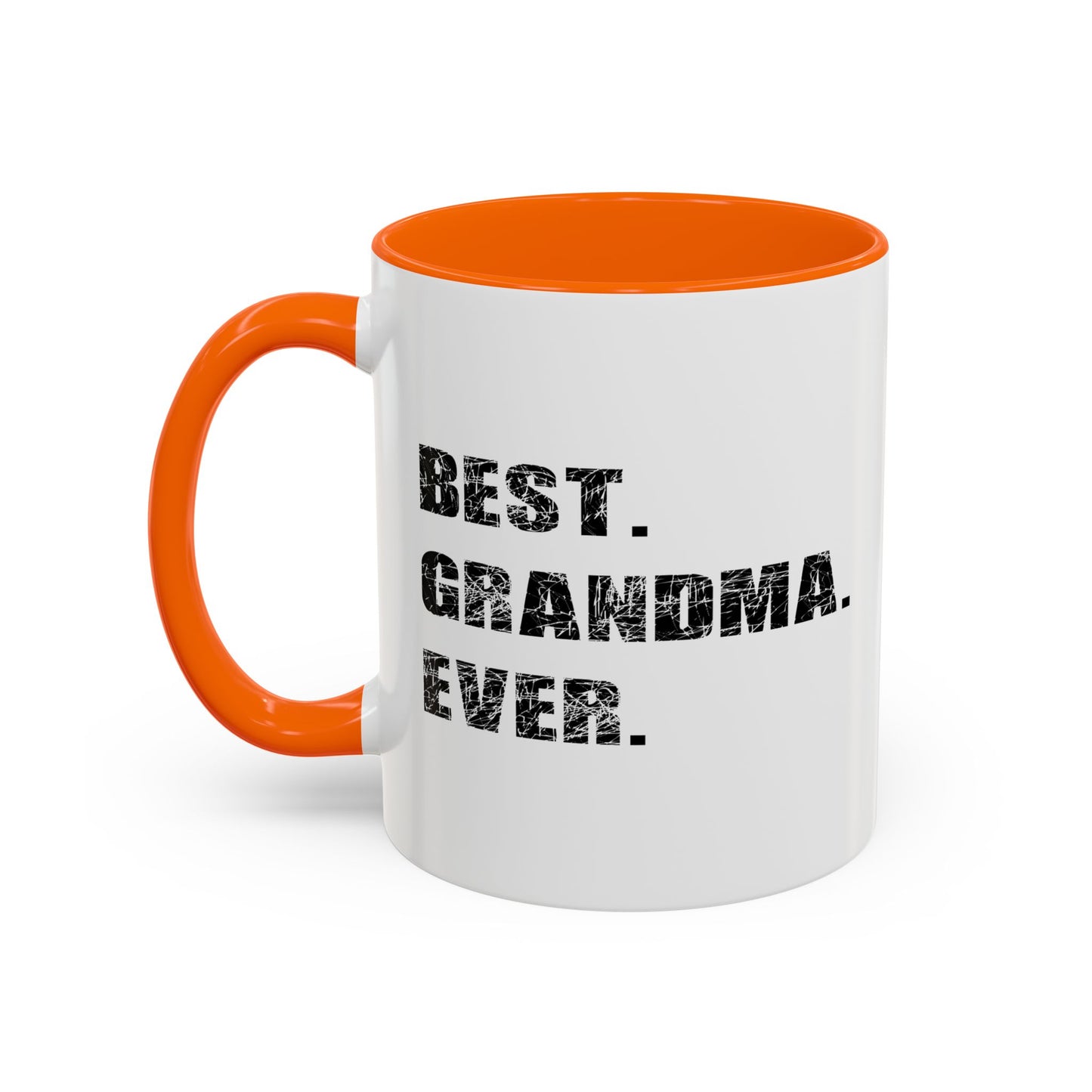 BEST. GRANDMA. EVER. Accent BiColor Funny Sarcastic Mug