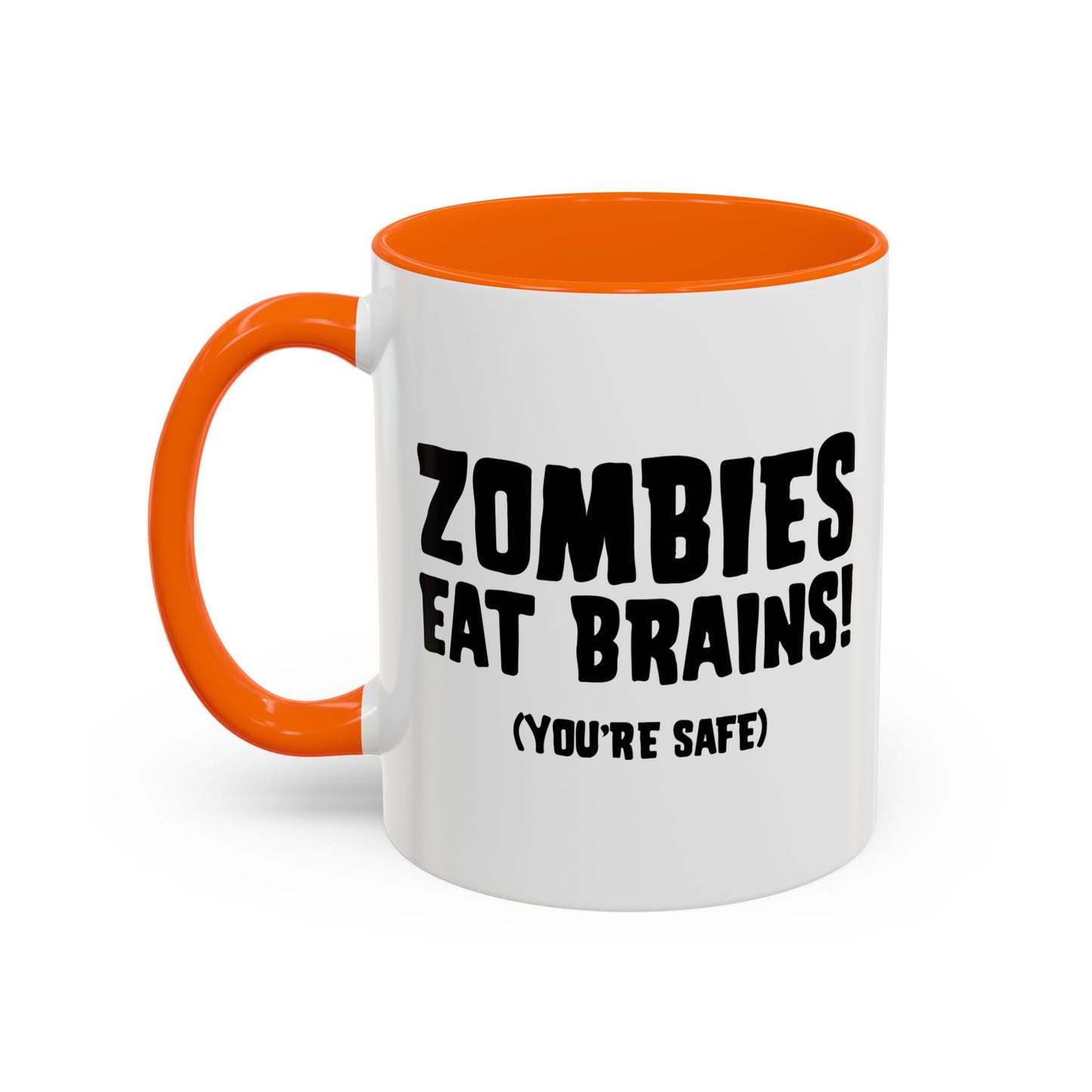 ZOMBIES EATS BRAINS Accent BiColor Funny Sarcastic Mug