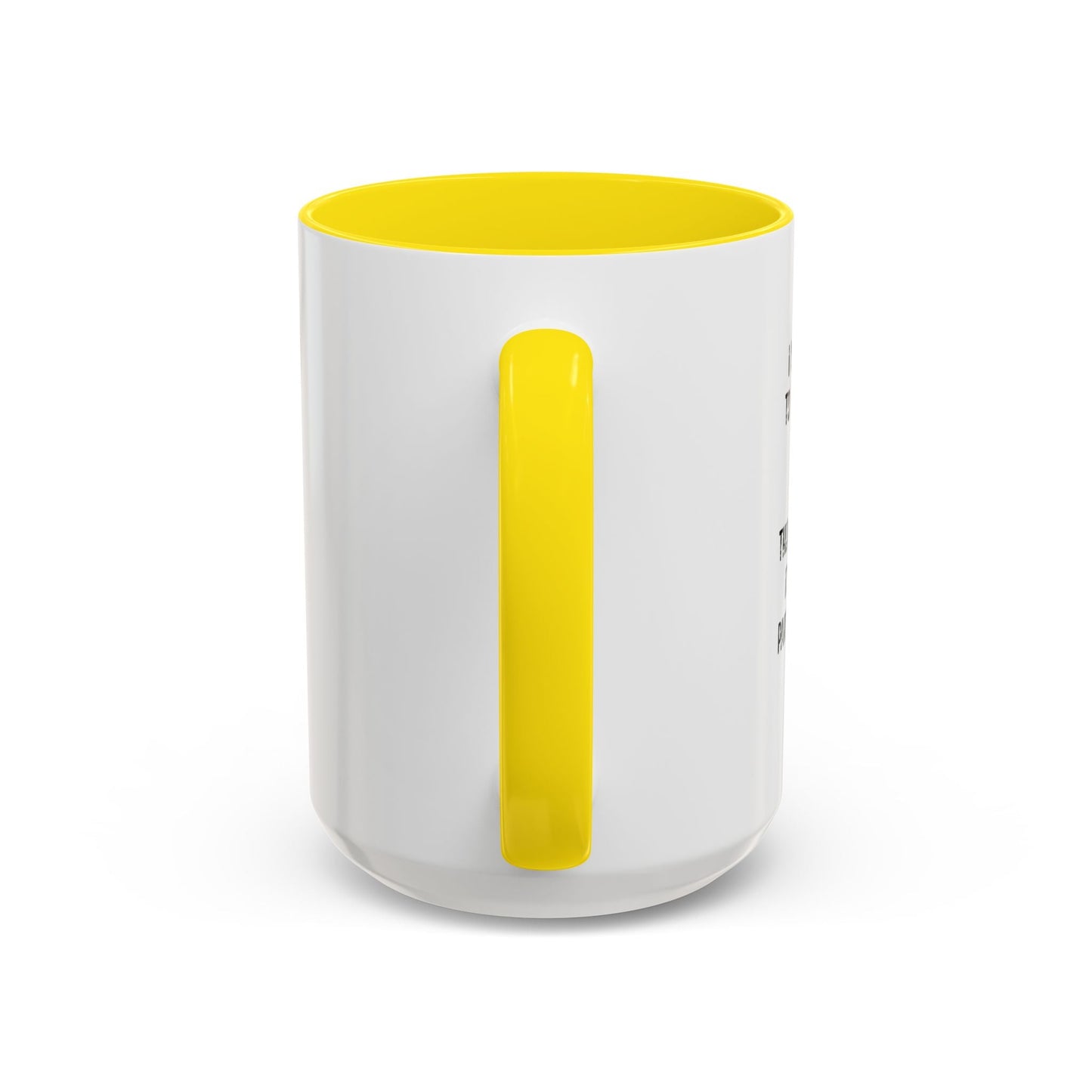 THE ONLY PART OF ADULTHOOD I ENJOY Accent BiColor Funny Sarcastic Mug