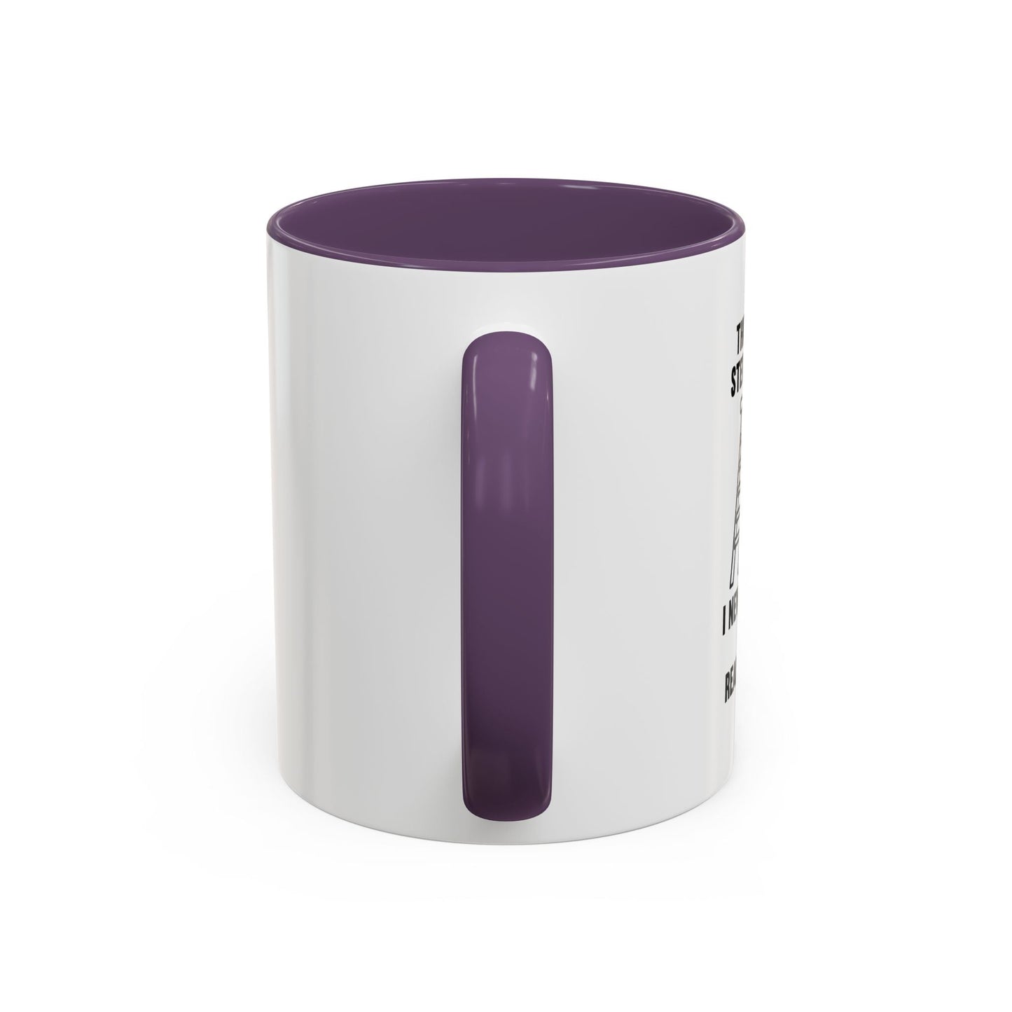 THIS IS MY STEP LADDER Accent BiColor Funny Sarcastic Mug