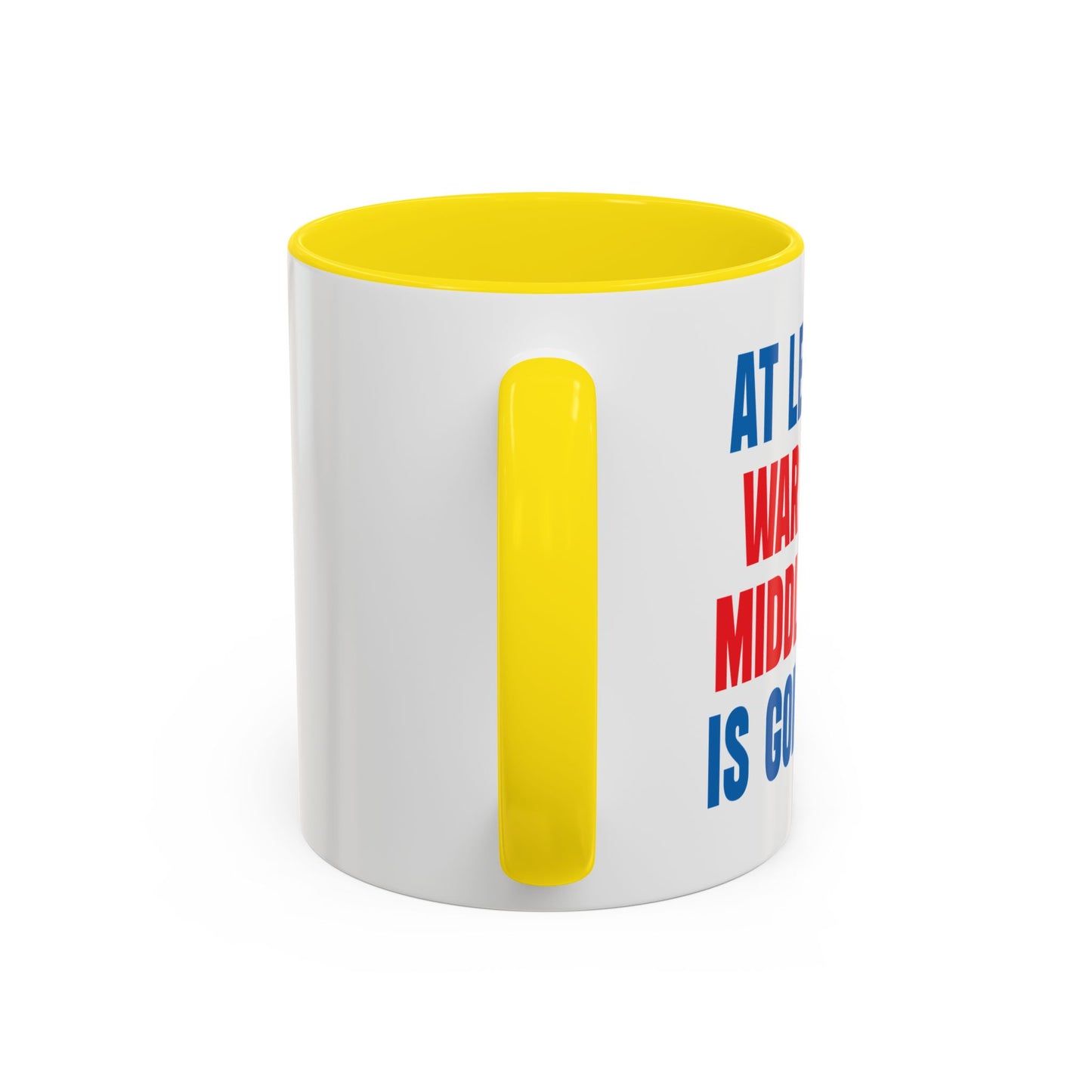 WAR ON THE MIDDLE CLASS Accent BiColor Funny Sarcastic Mug