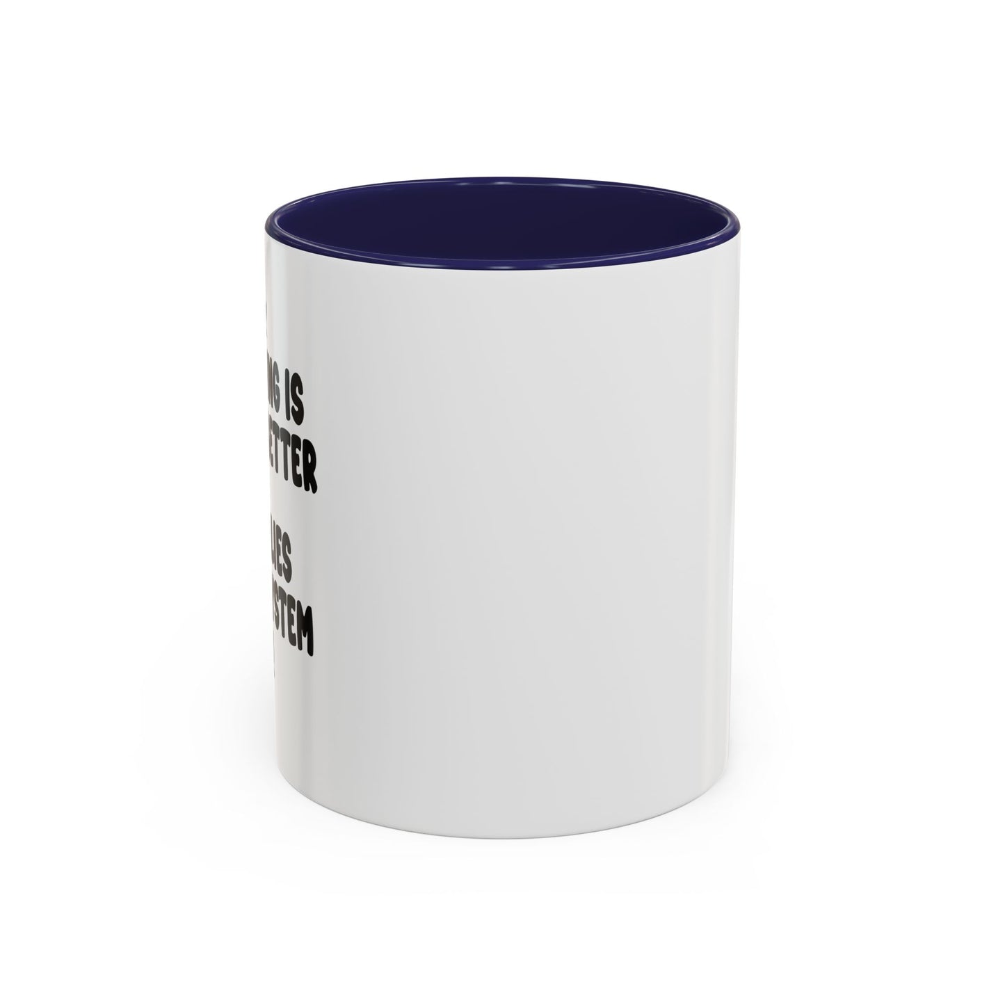 MY COOKING IS GETTING BETTER Accent BiColor Funny Sarcastic Mug