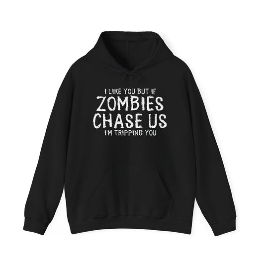 IF ZOMBIES CHASE US - Premium Unisex Heavy Blend Funny Sarcastic Colored Hoodie Sweatshirt