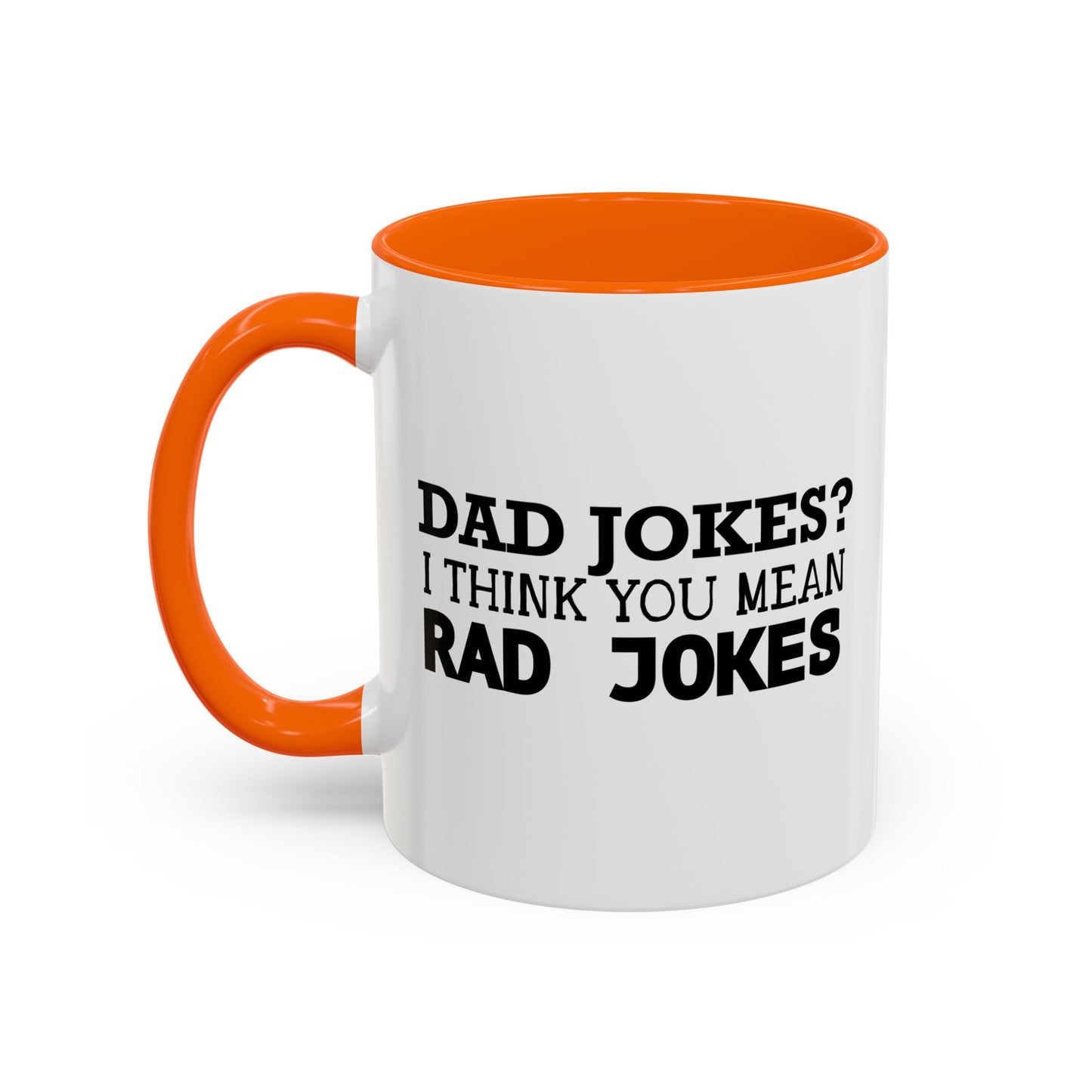 RAD JOKES Accent BiColor Funny Sarcastic Mug